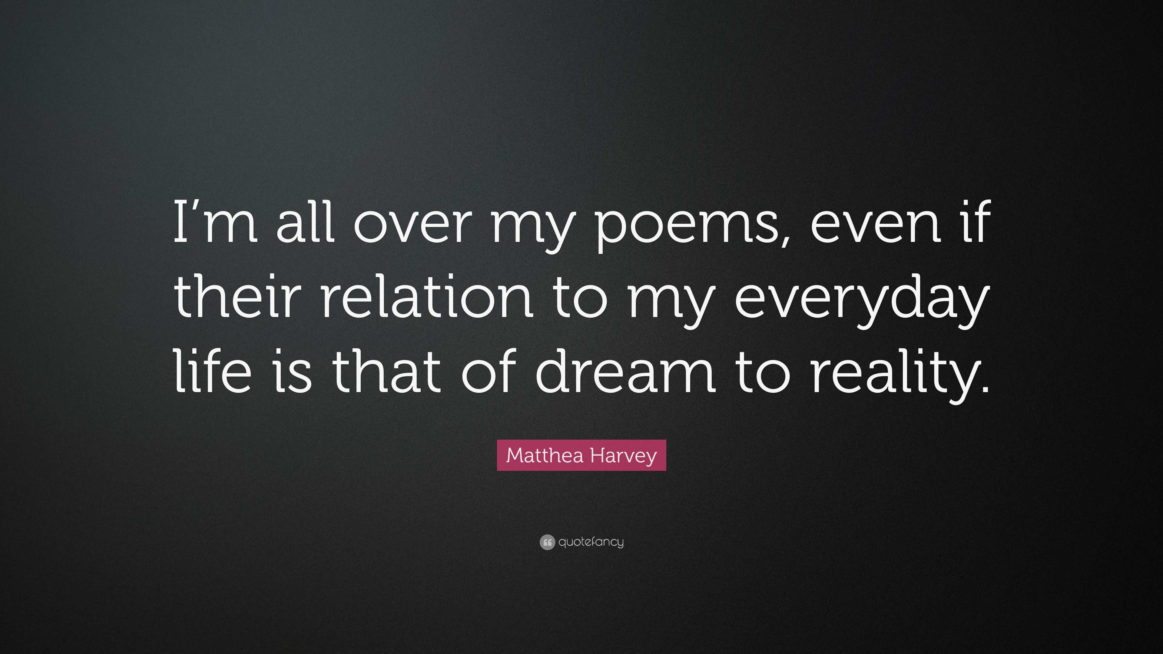 Matthea Harvey Quote: “I’m all over my poems, even if their relation to ...