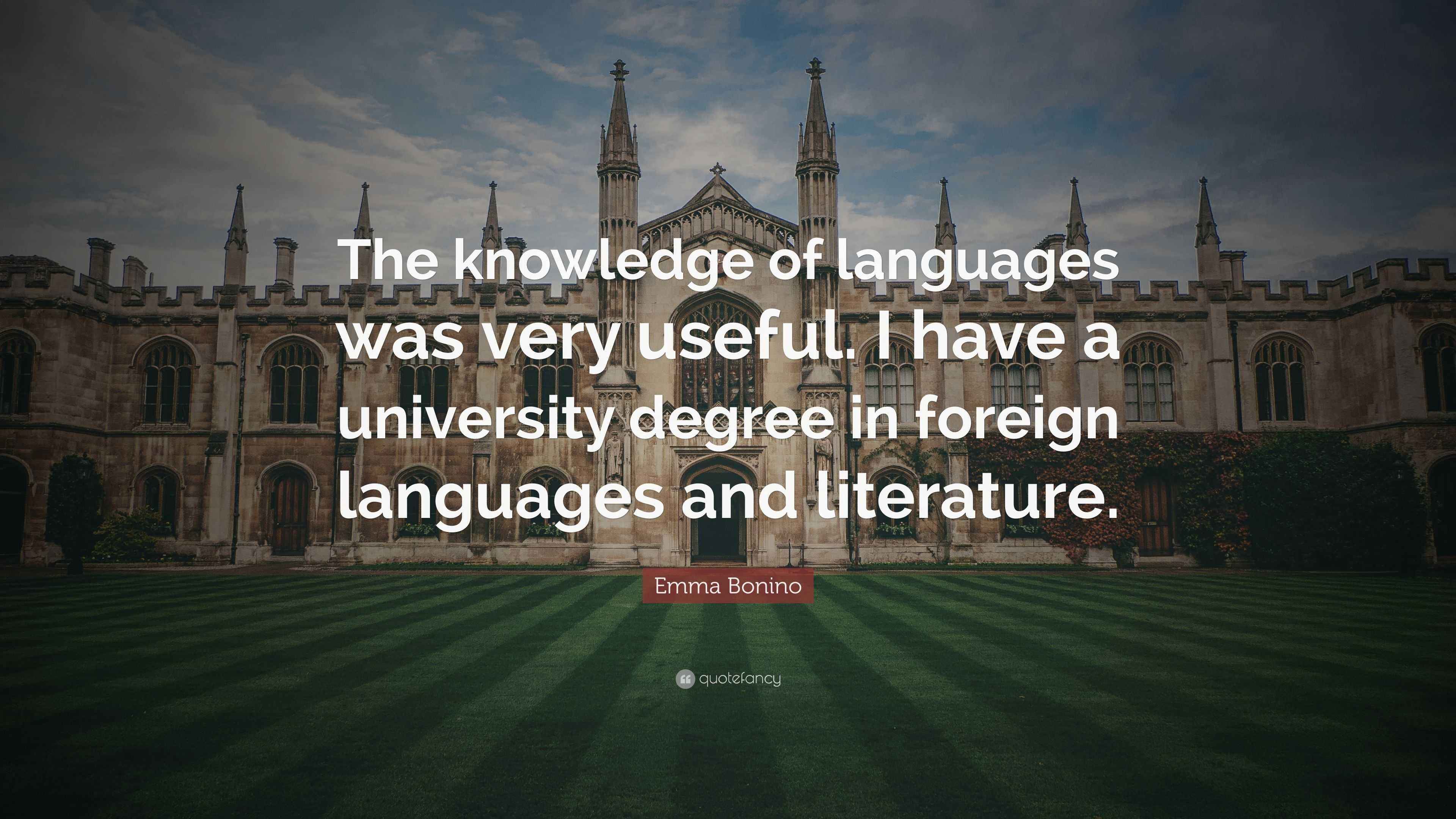 Emma Bonino Quote “The knowledge of languages was very useful. I have