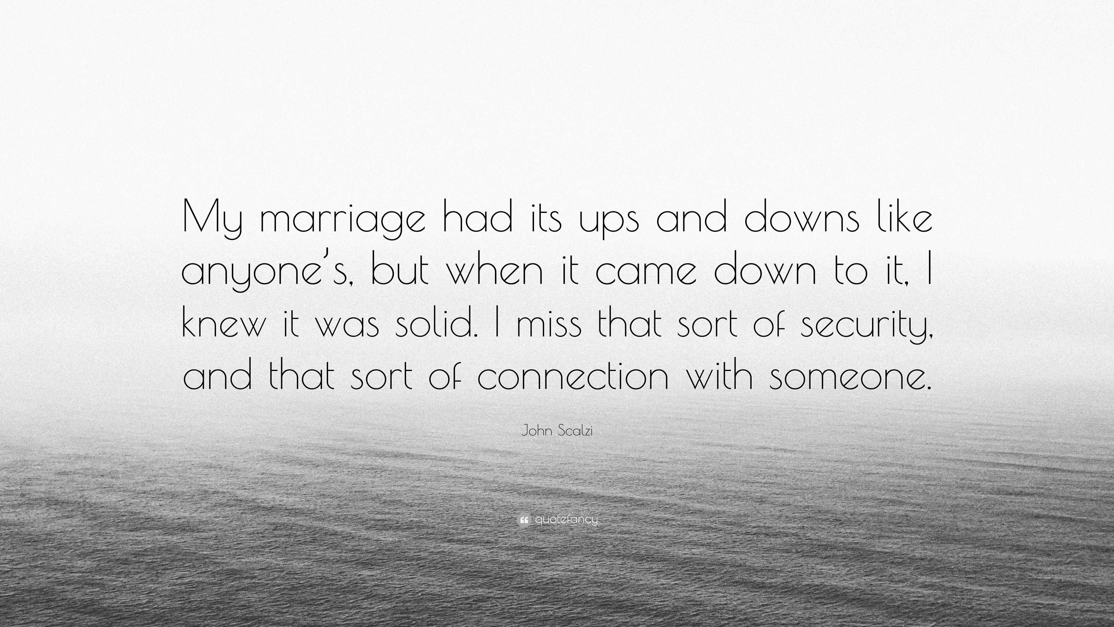 John Scalzi Quote My Marriage Had Its Ups And Downs Like