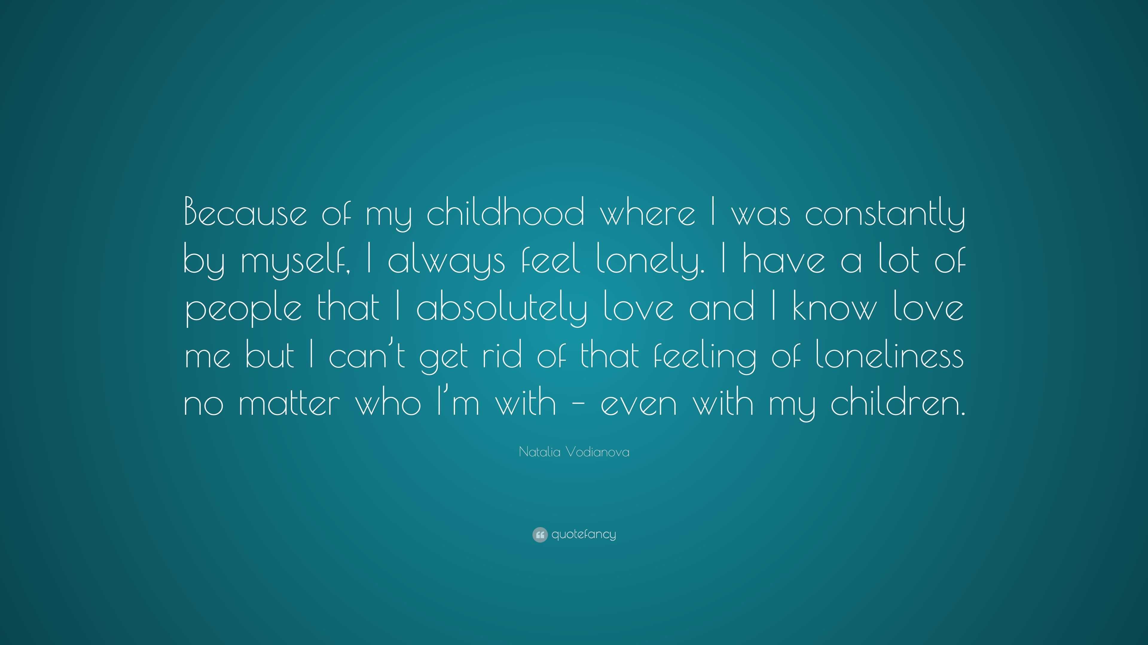 Natalia Vodianova Quote: “because Of My Childhood Where I Was 