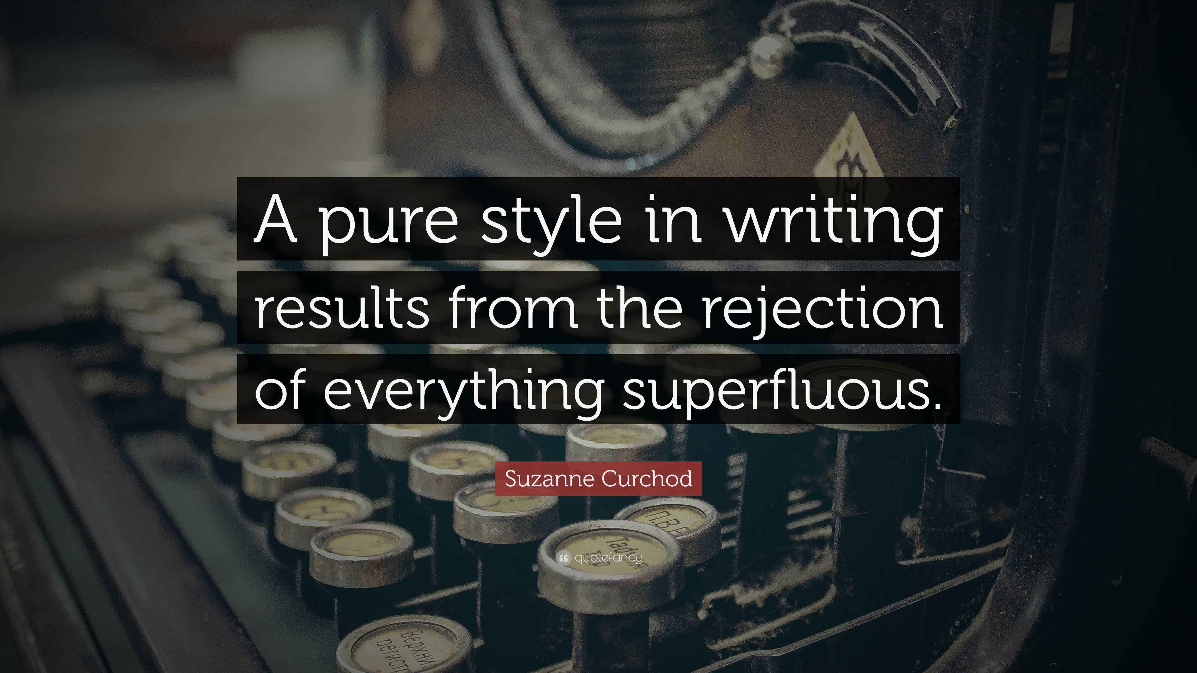 Suzanne Curchod Quote: “A pure style in writing results from the ...
