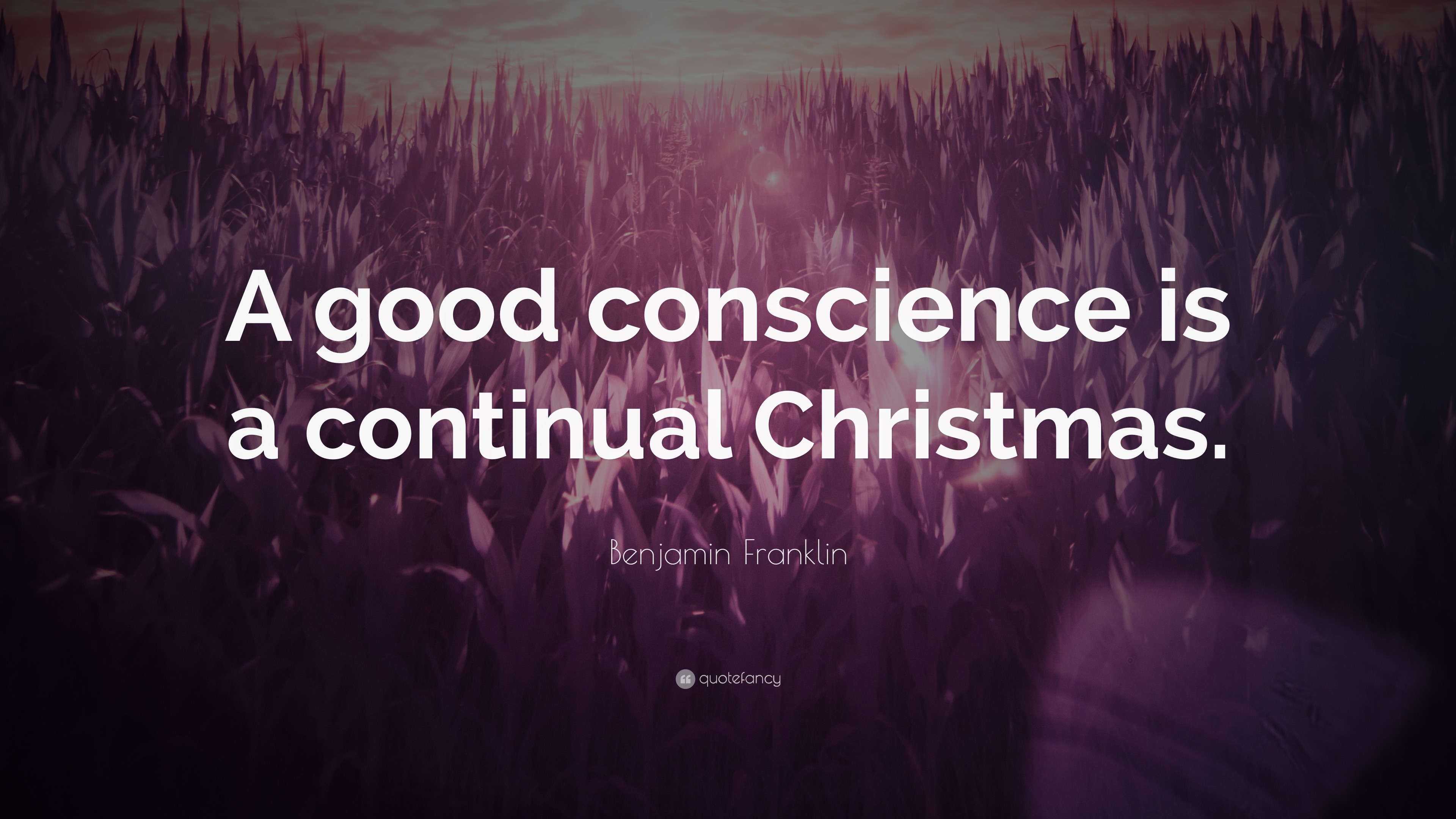 A Good Conscience Is A Continual Christmas 