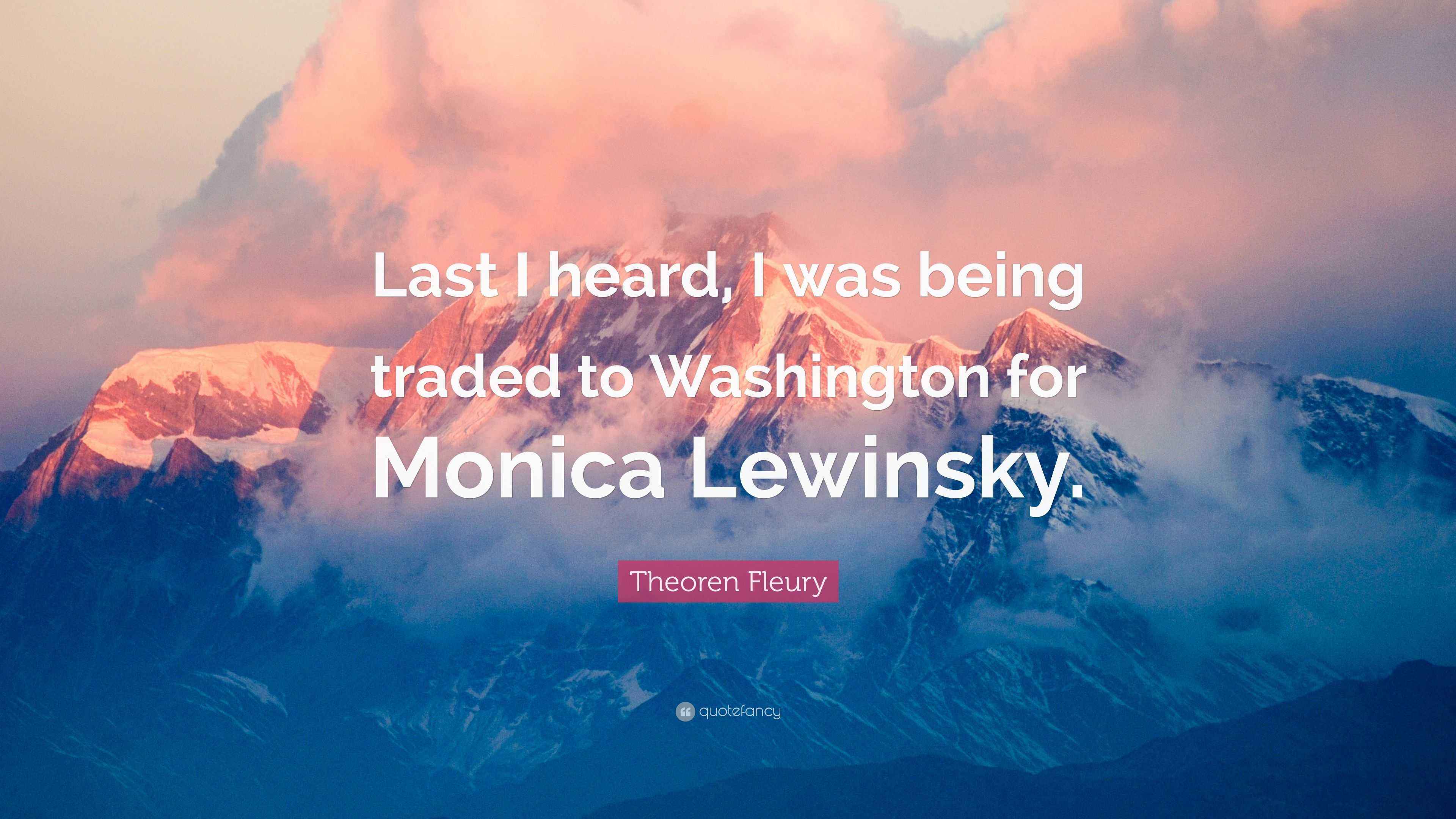 Theoren Fleury Quote: “Last I heard, I was being traded to Washington