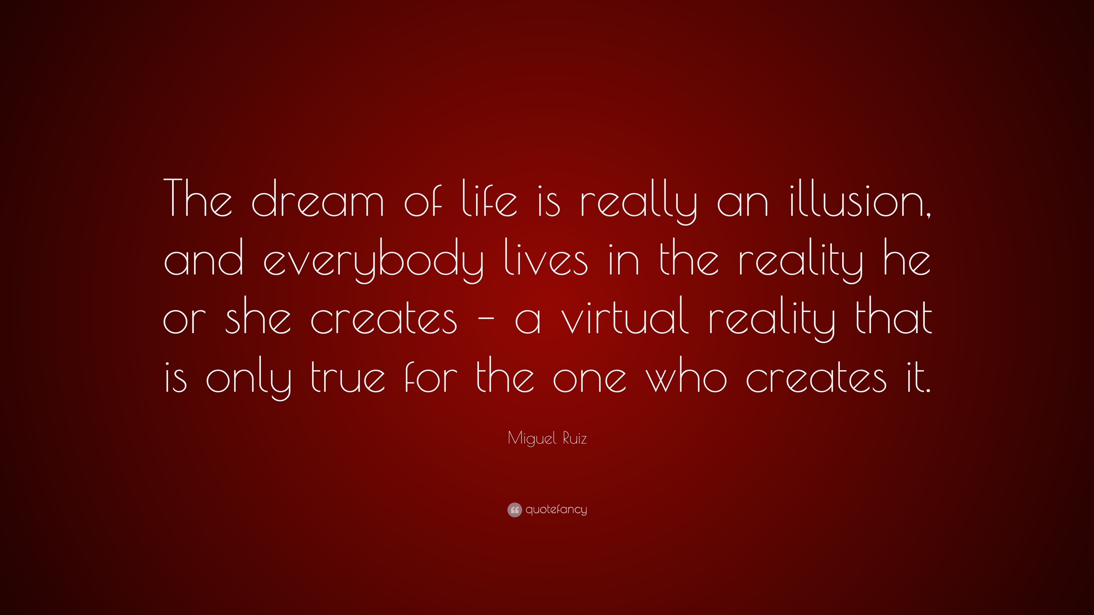 One's reality might be another's illusion, one's life might be another's  nightmare, one's lifestyle might be another's dream., Quote by Dandelion