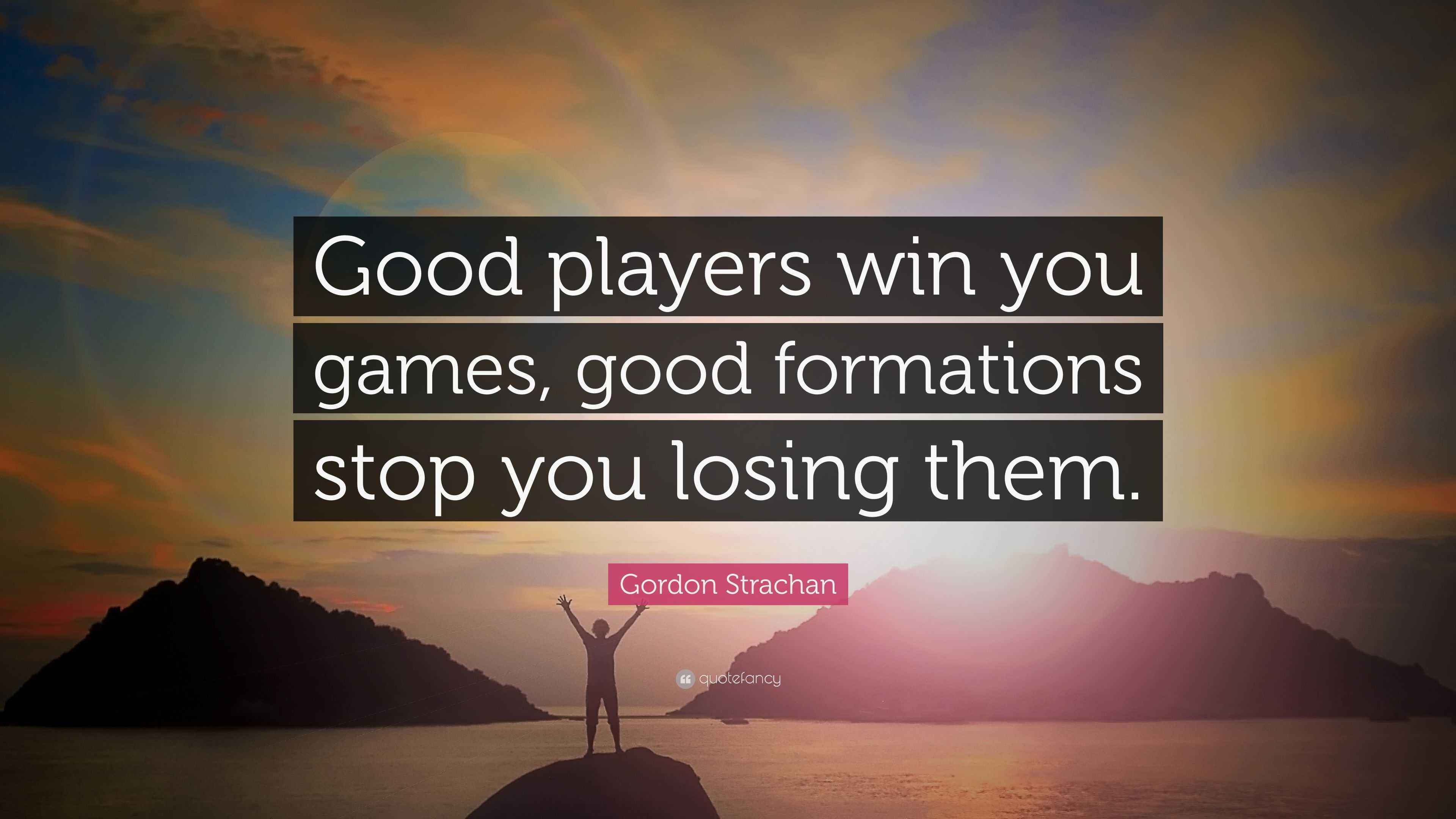 gordon-strachan-quote-good-players-win-you-games-good-formations