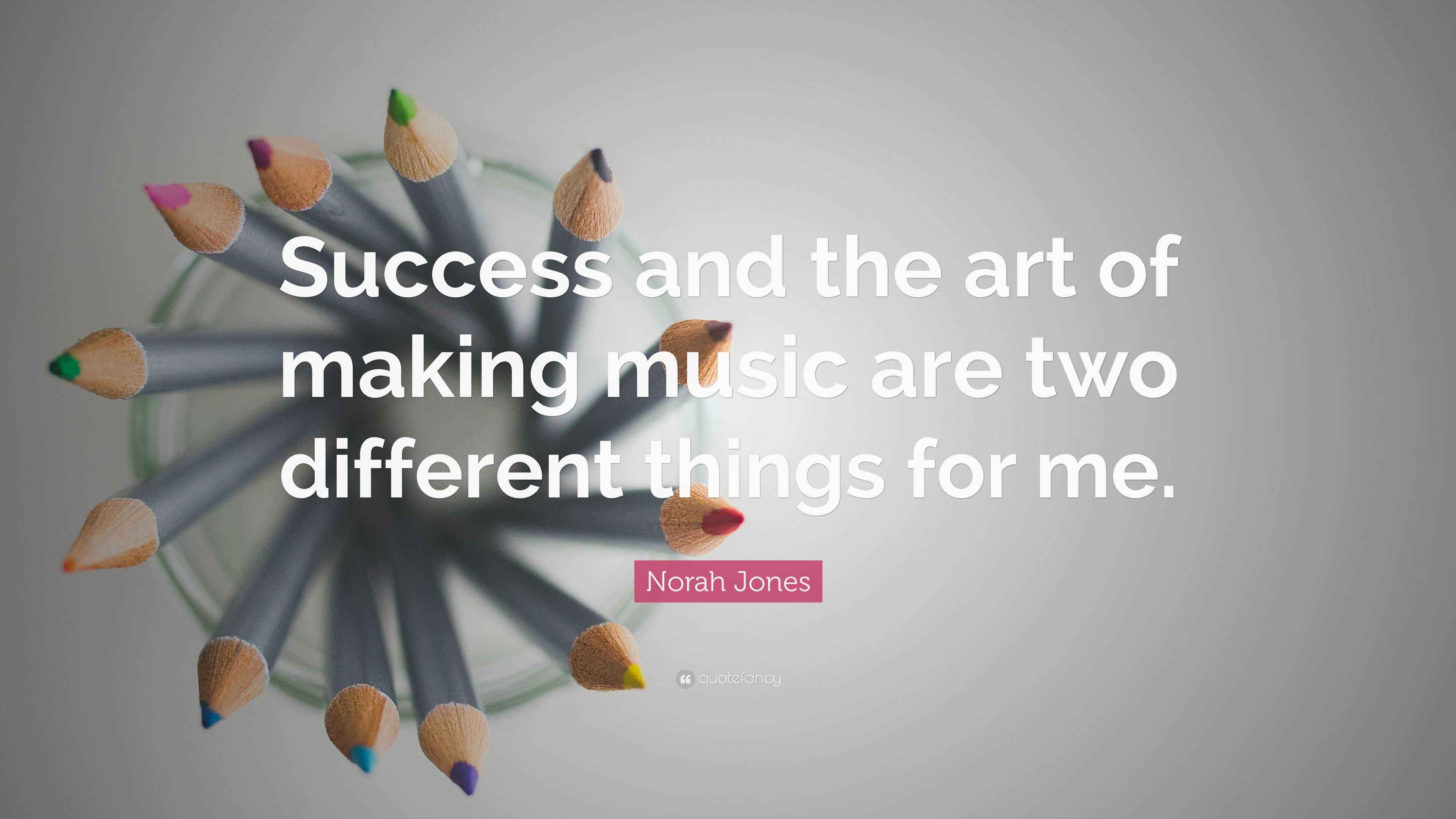 Norah Jones Quote: “Success and the art of making music are two different  things for me.”, image size:3840x2160