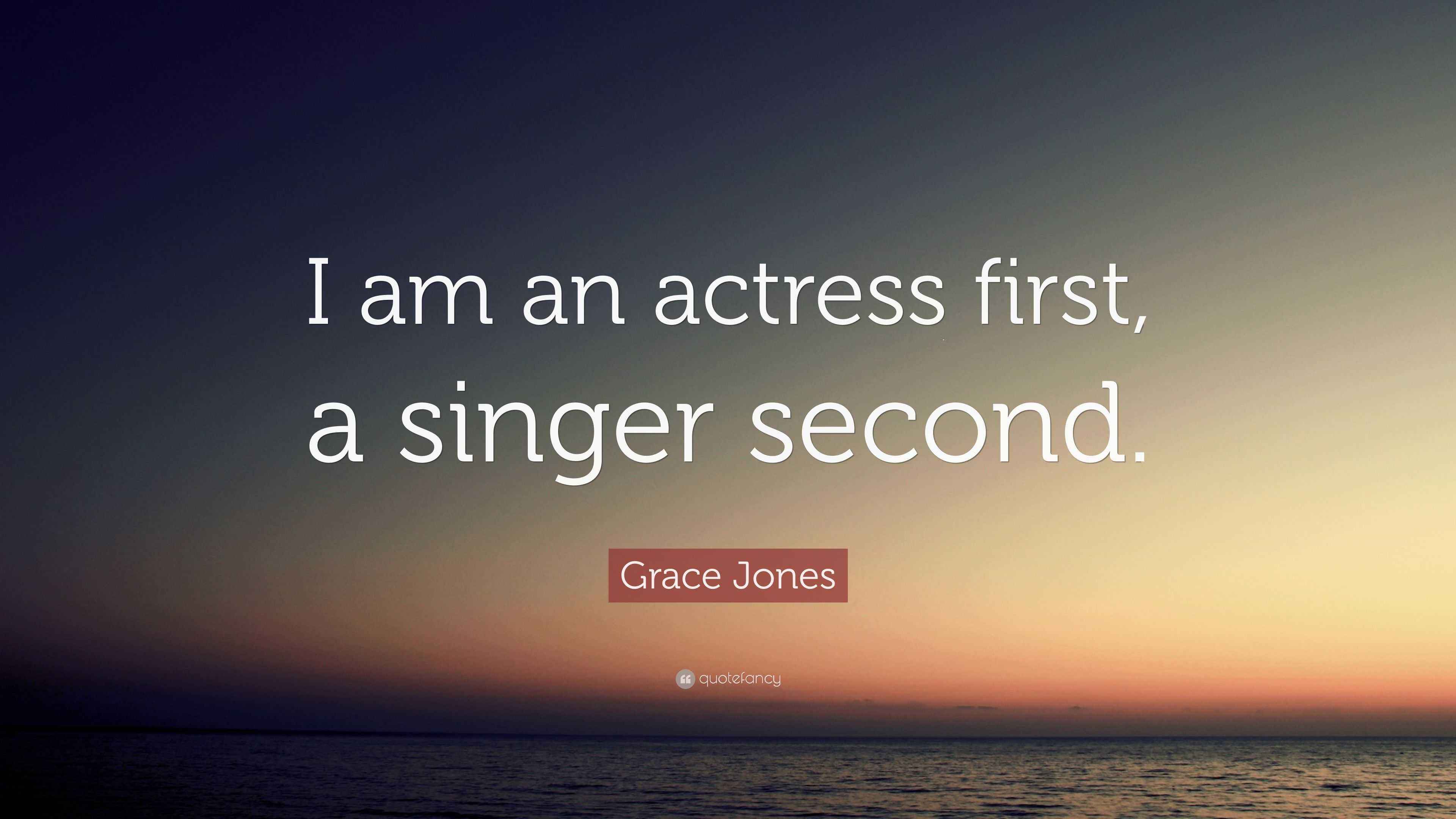 Grace Jones Quote I Am An Actress First A Singer Second grace-jones-quote-i-am-an-actress-first-a-singer-second