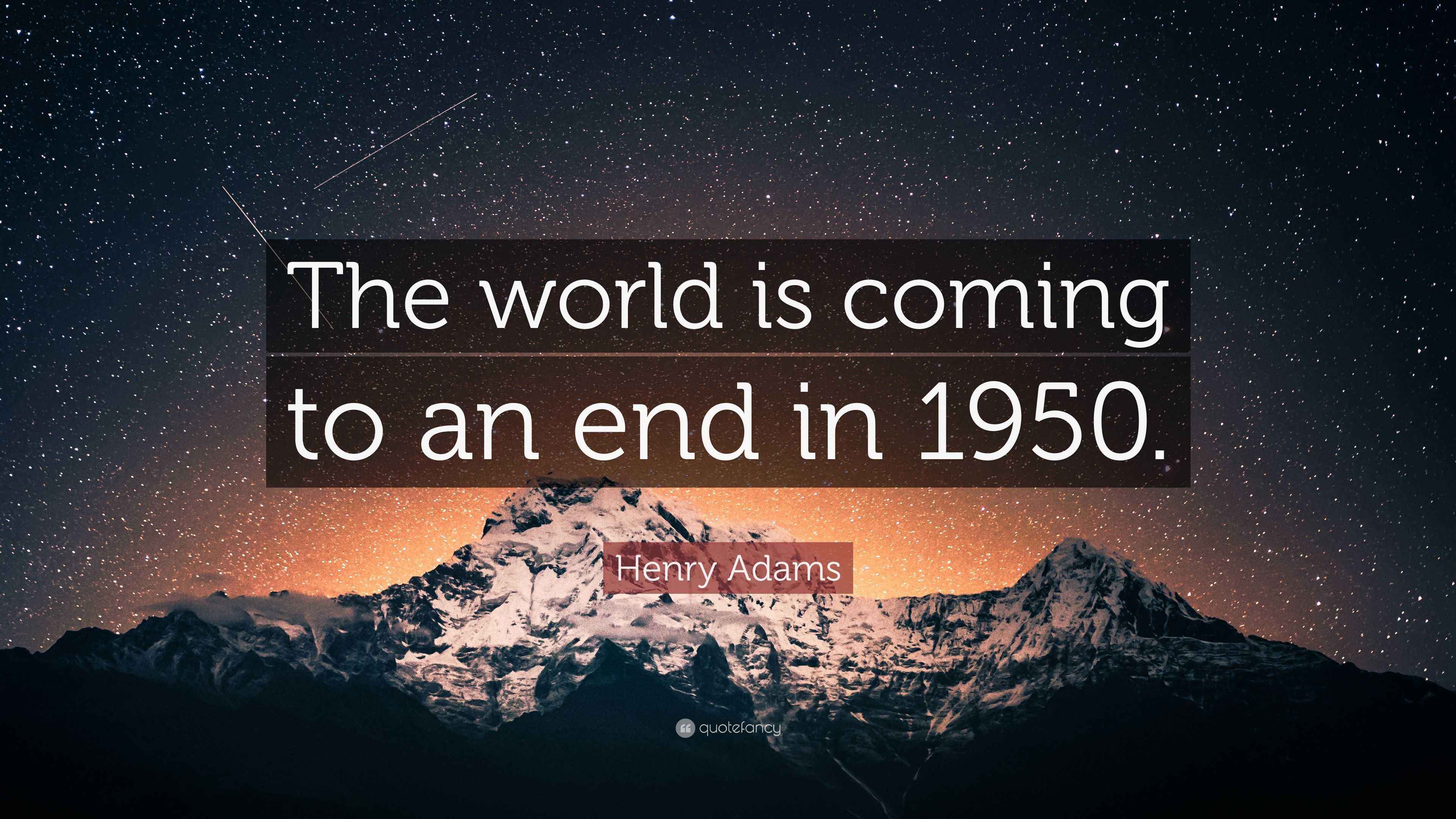 The World Is Coming To The End