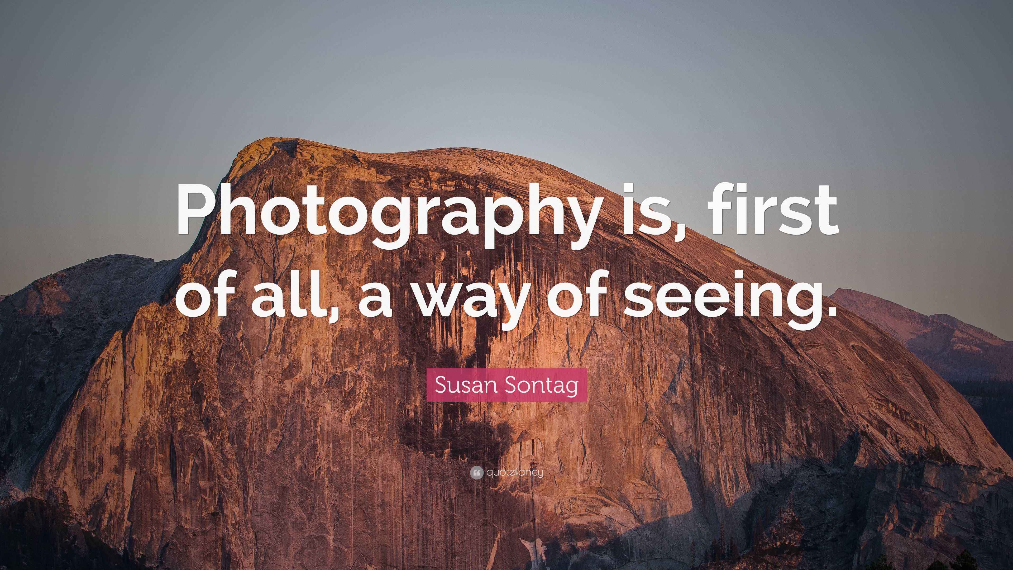 Susan Sontag Quote Photography Is First Of All A Way Of Seeing susan-sontag-quote-photography-is-first-of-all-a-way-of-seeing