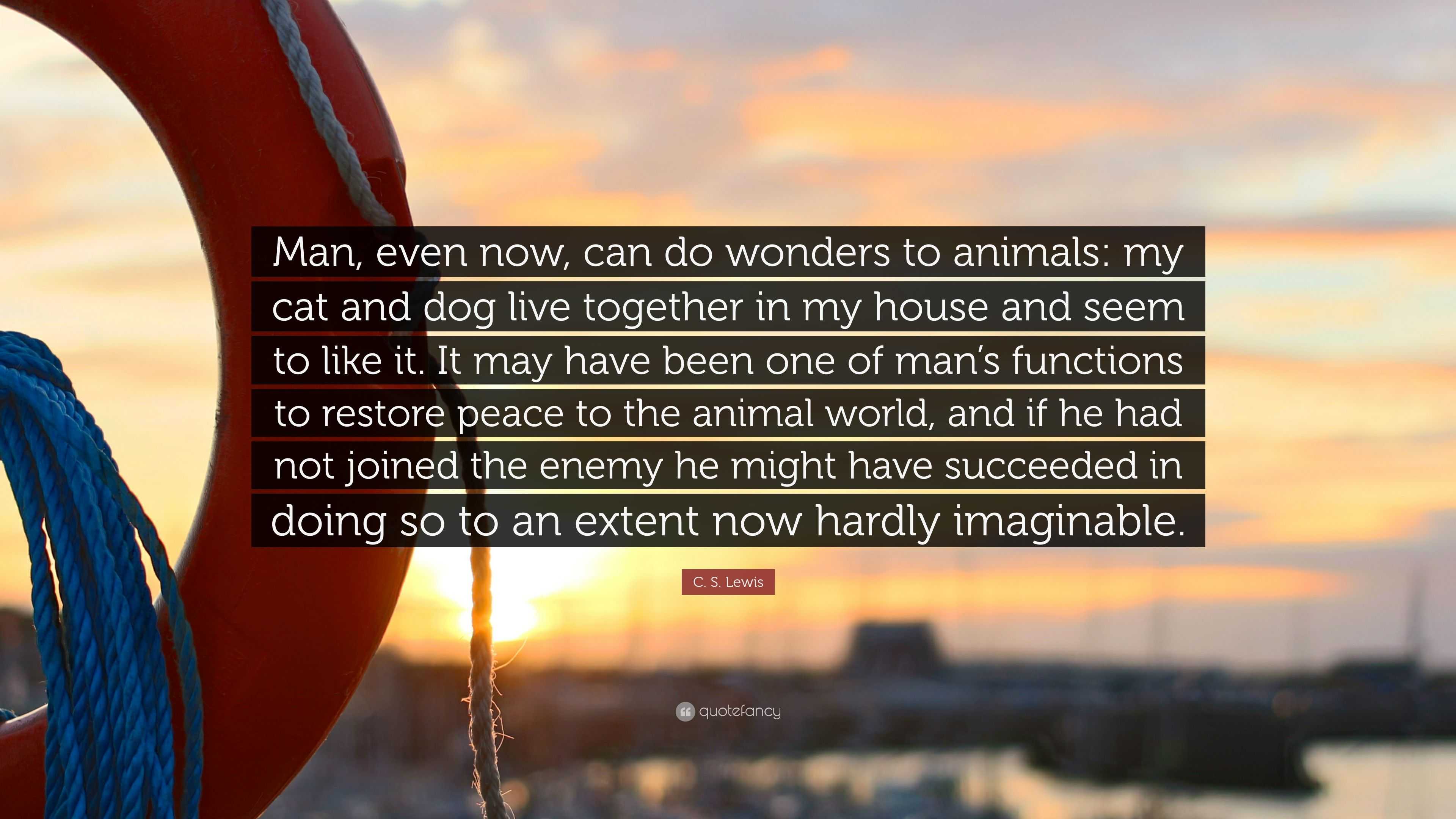 C. S. Lewis Quote “Man, even now, can do wonders
