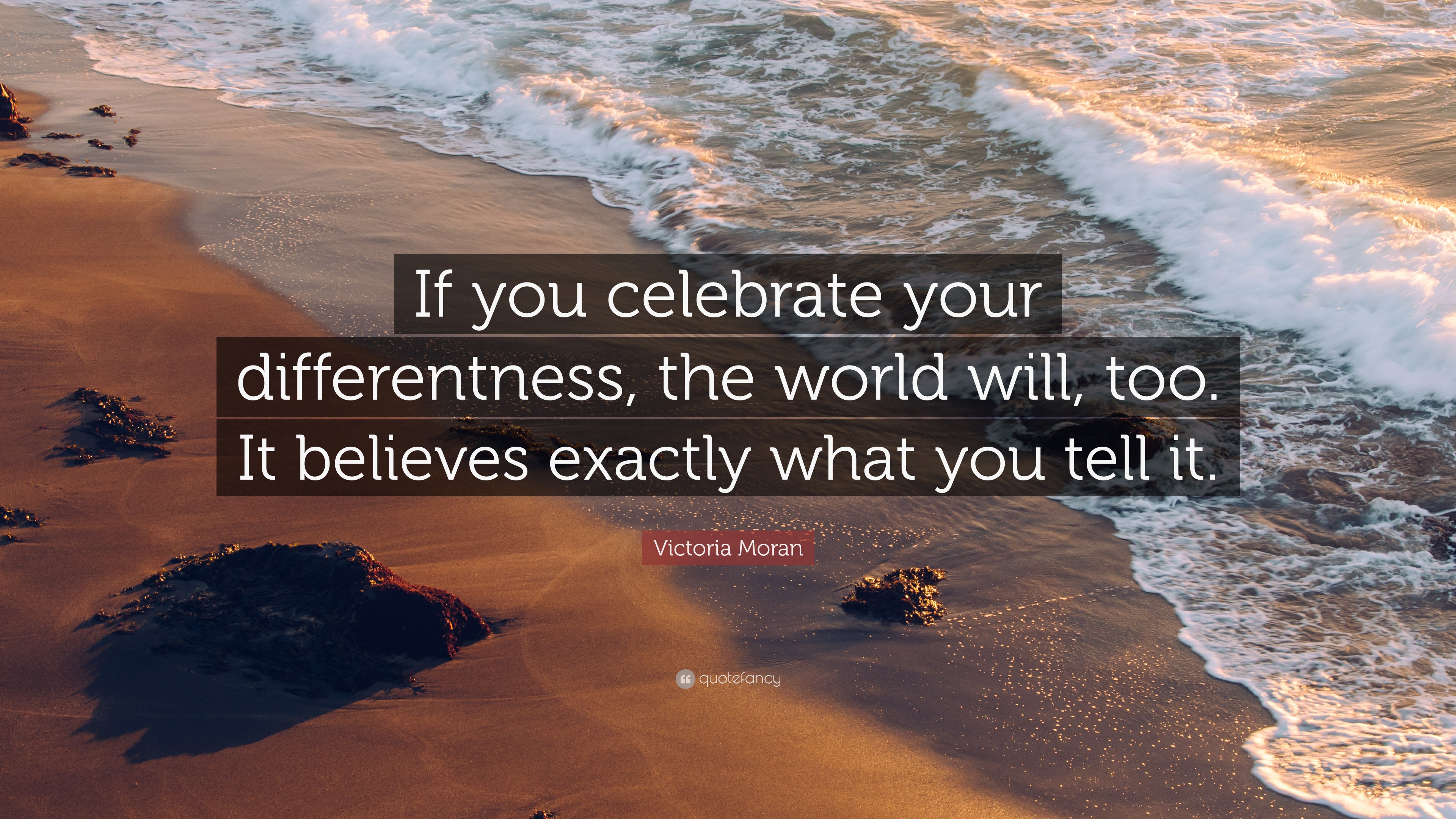 Victoria Moran Quote: “If you celebrate your differentness, the world ...