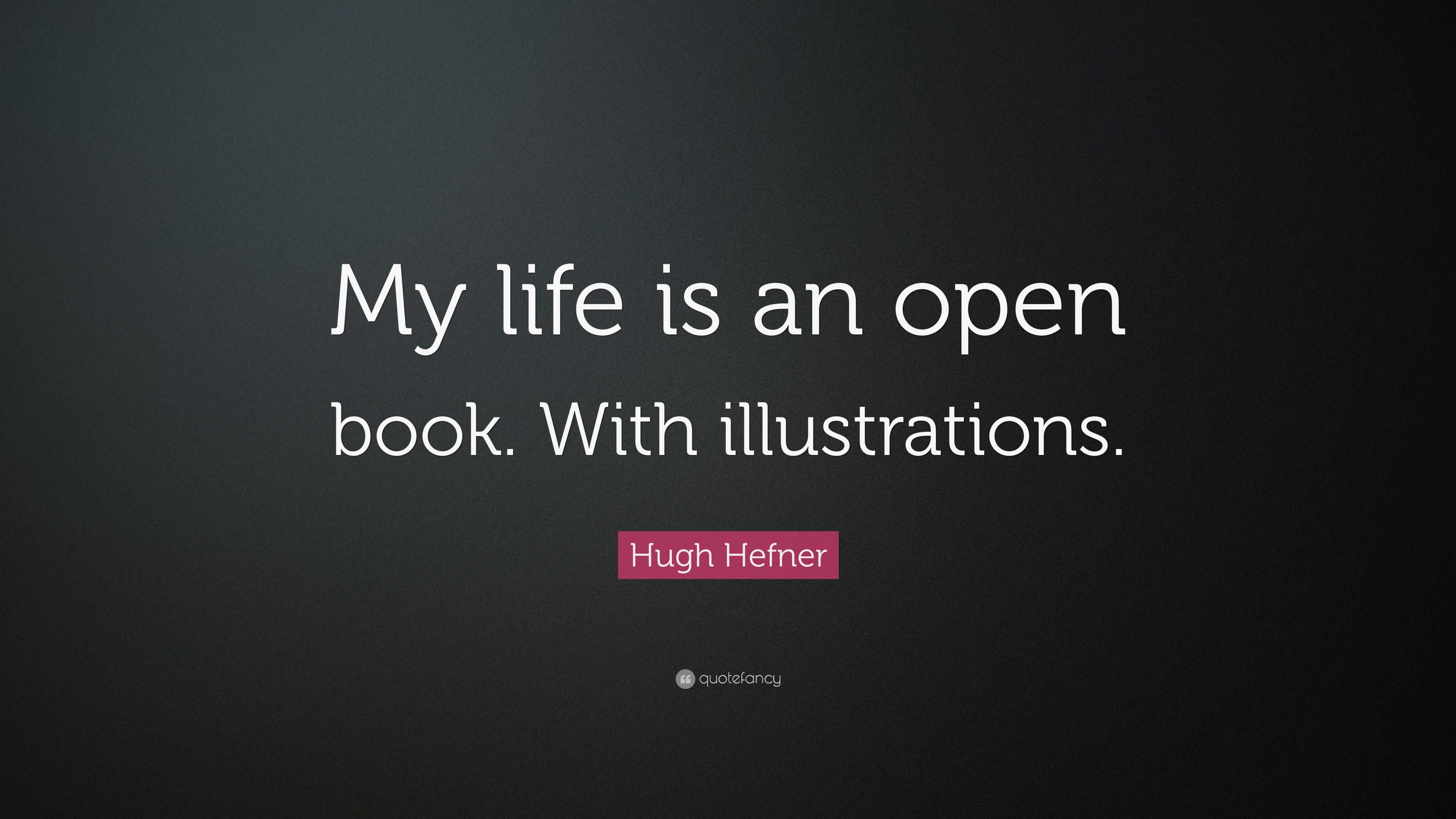 Life Is An Open Book Quotes