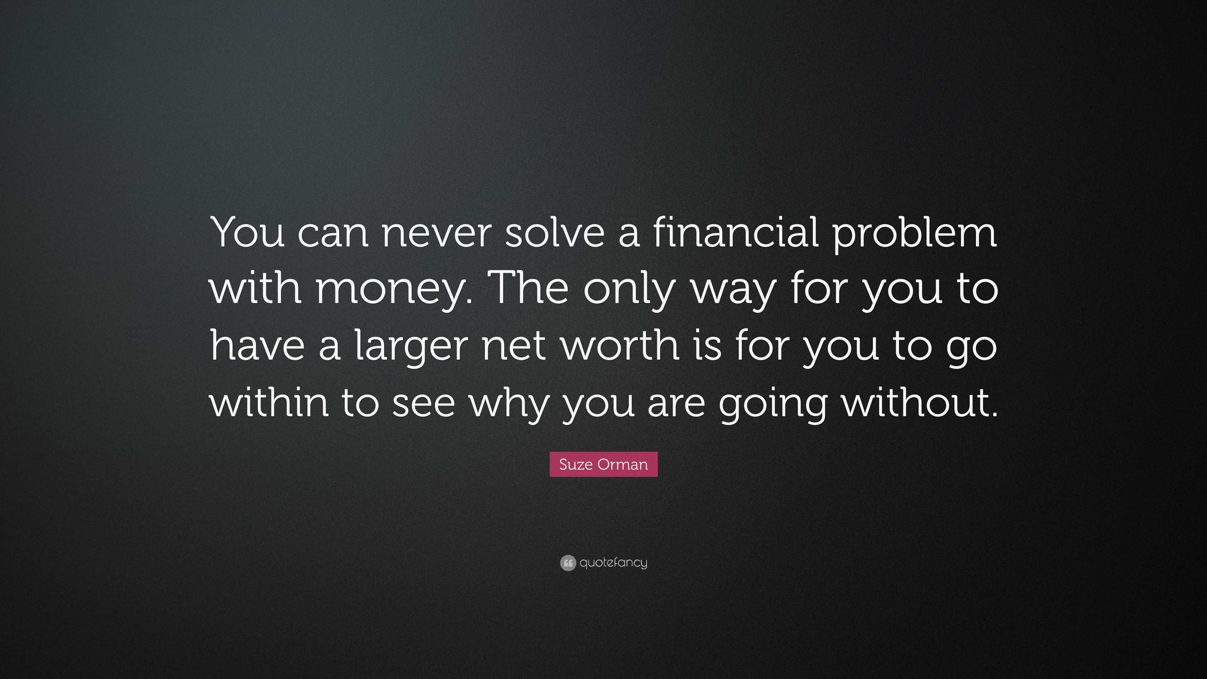 Mo' money, no problems. No money, mo' problems - Rusafu Quotes