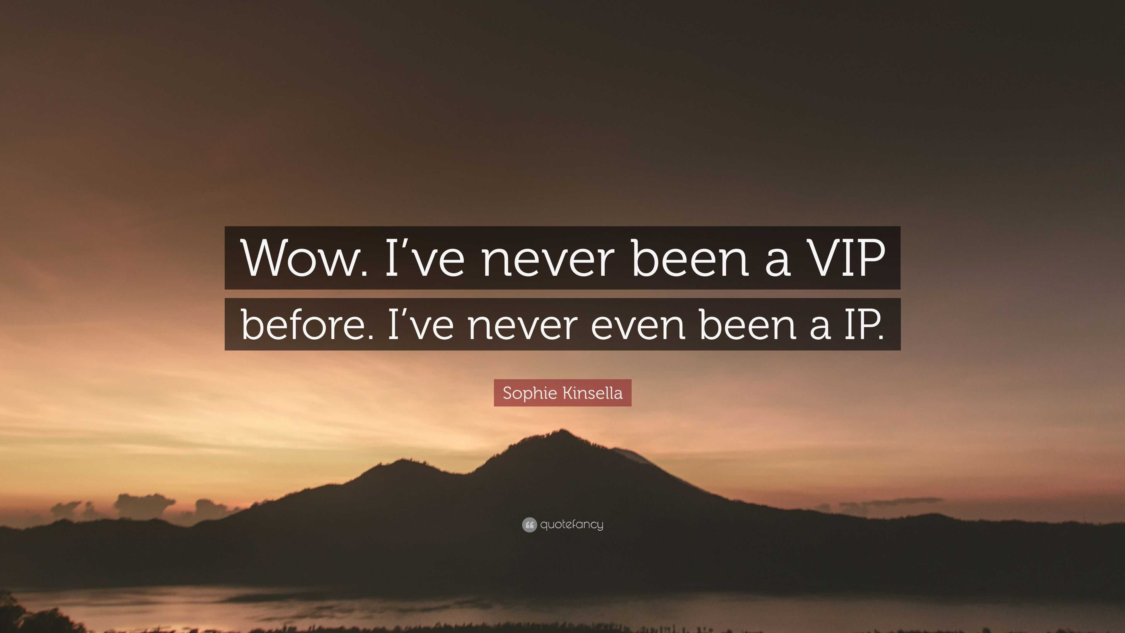 Vip Quote / Famous Quotes About Vip Sualci Quotes 2019 - Enjoy our vip