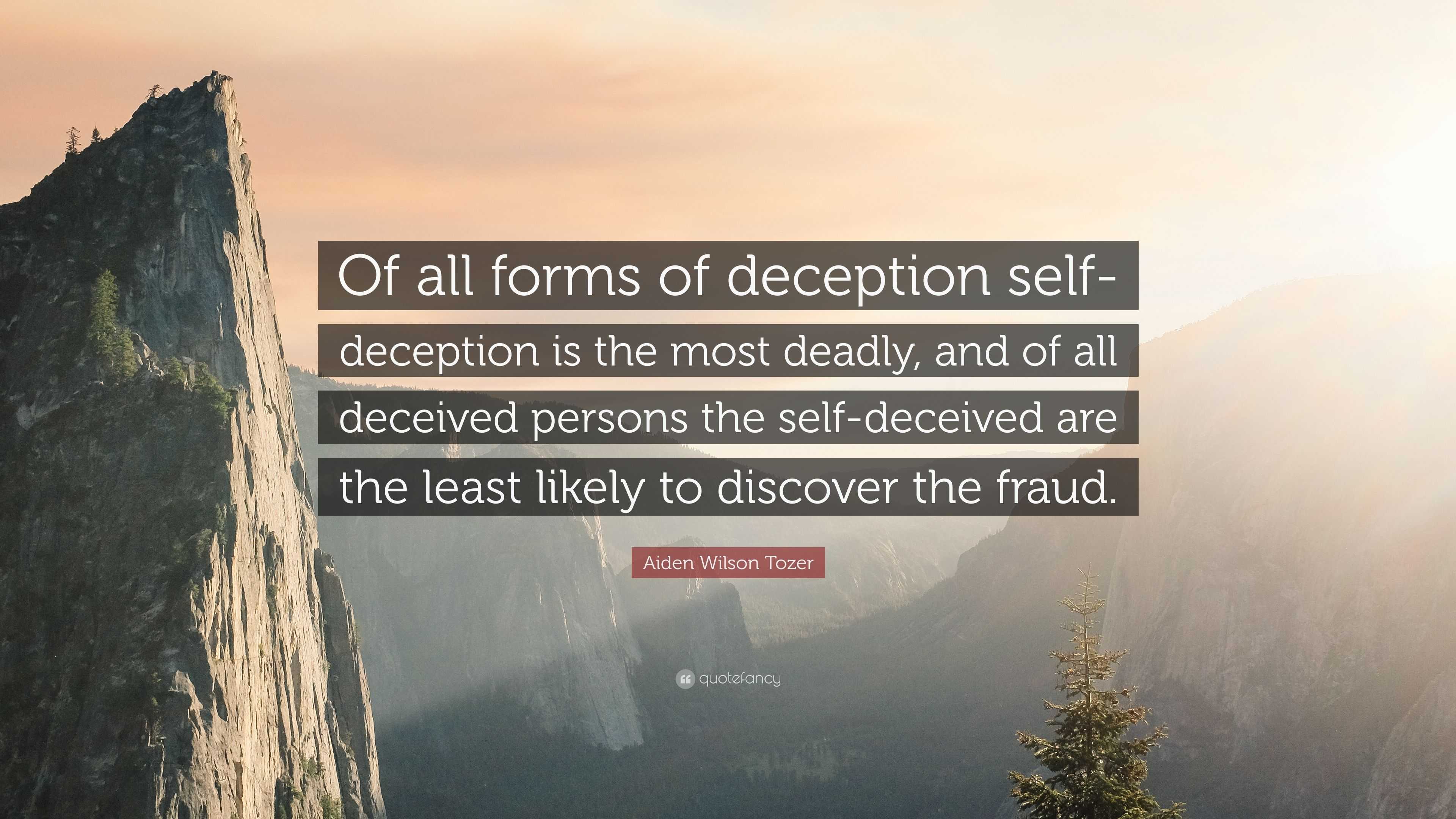 aiden-wilson-tozer-quote-of-all-forms-of-deception-self-deception-is