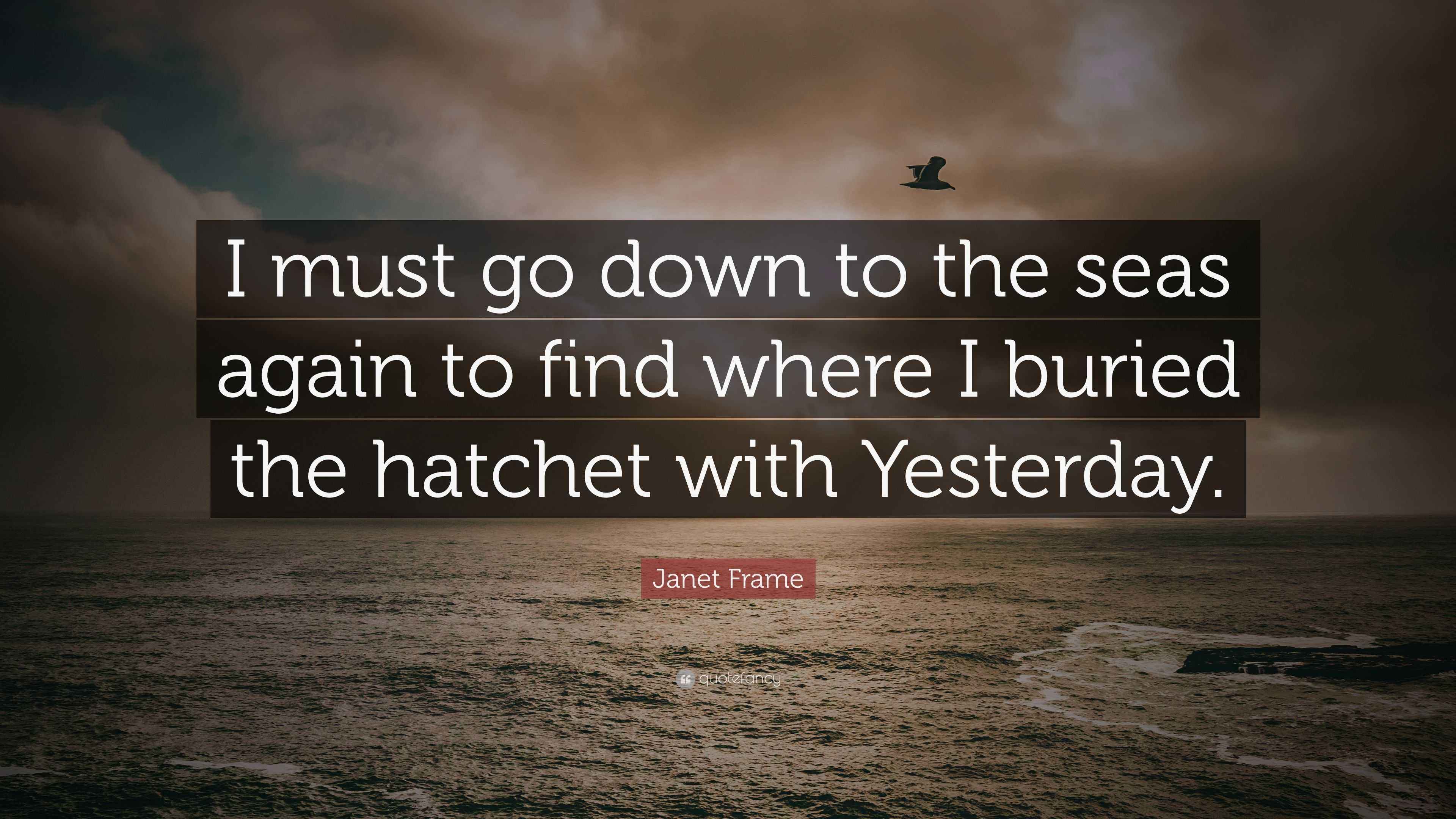 Frame Quote “I must go down to the seas again to find where I