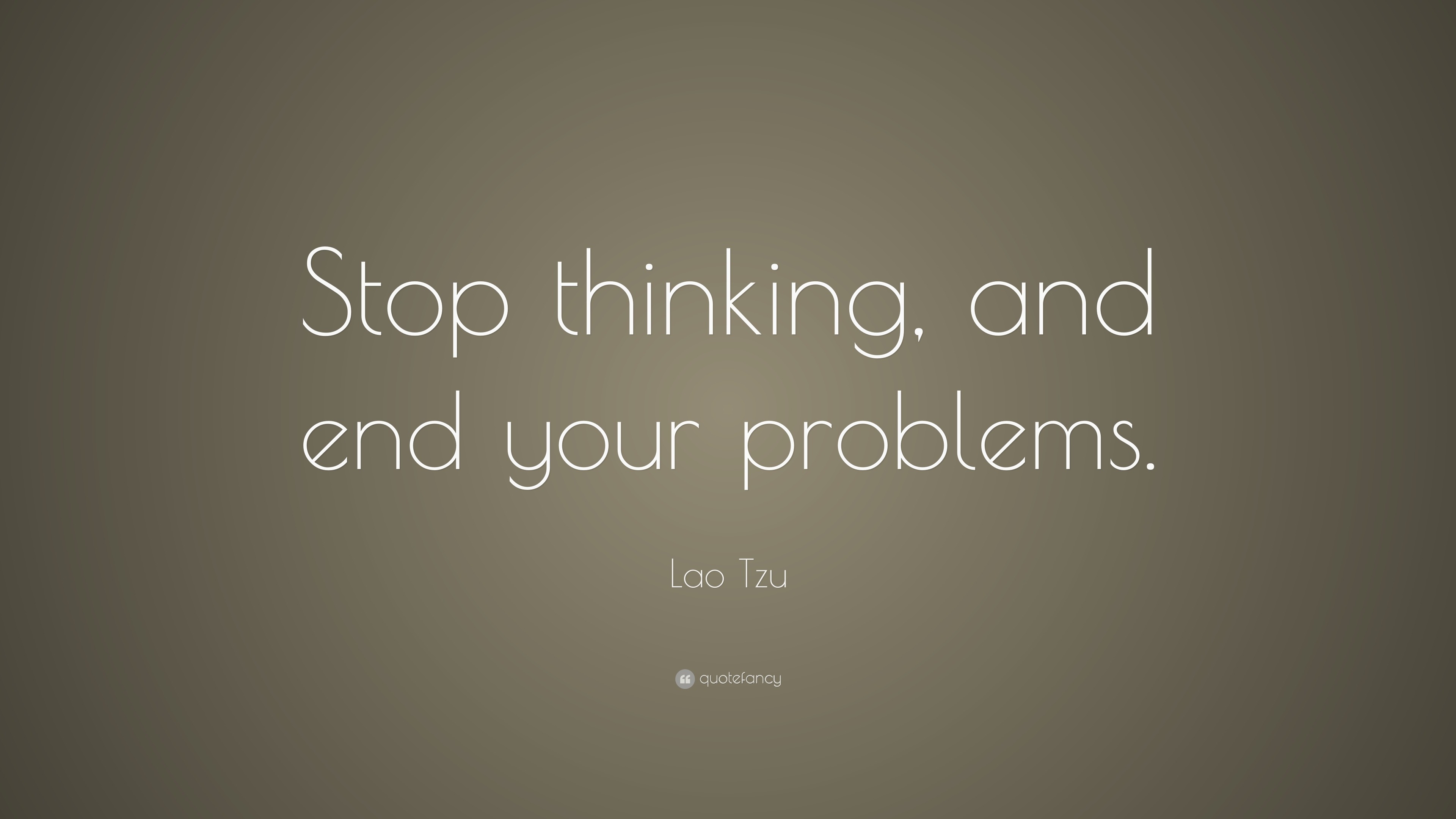 I can stop think about you. End your.