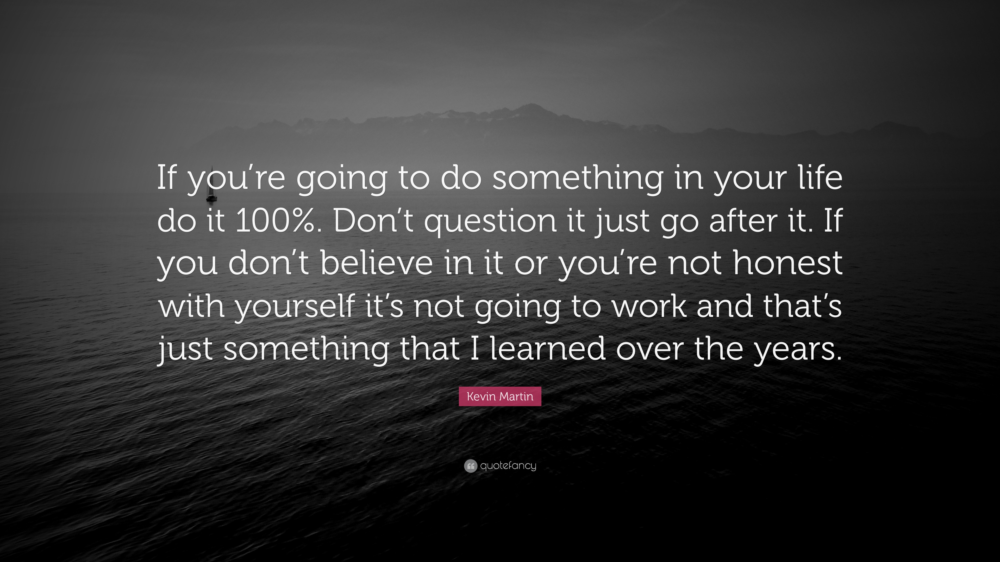 i-am-inclined-to-believe-that-the-person-who-gives-every-ounce-to-do