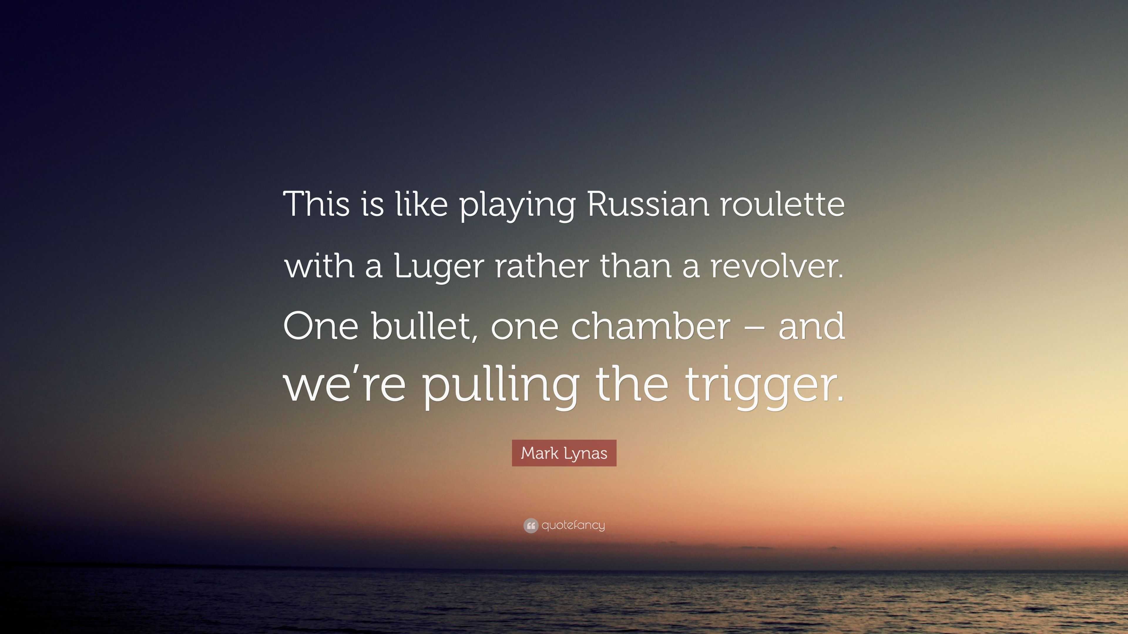 How about Russian Roulette, eh?”, by R.E.