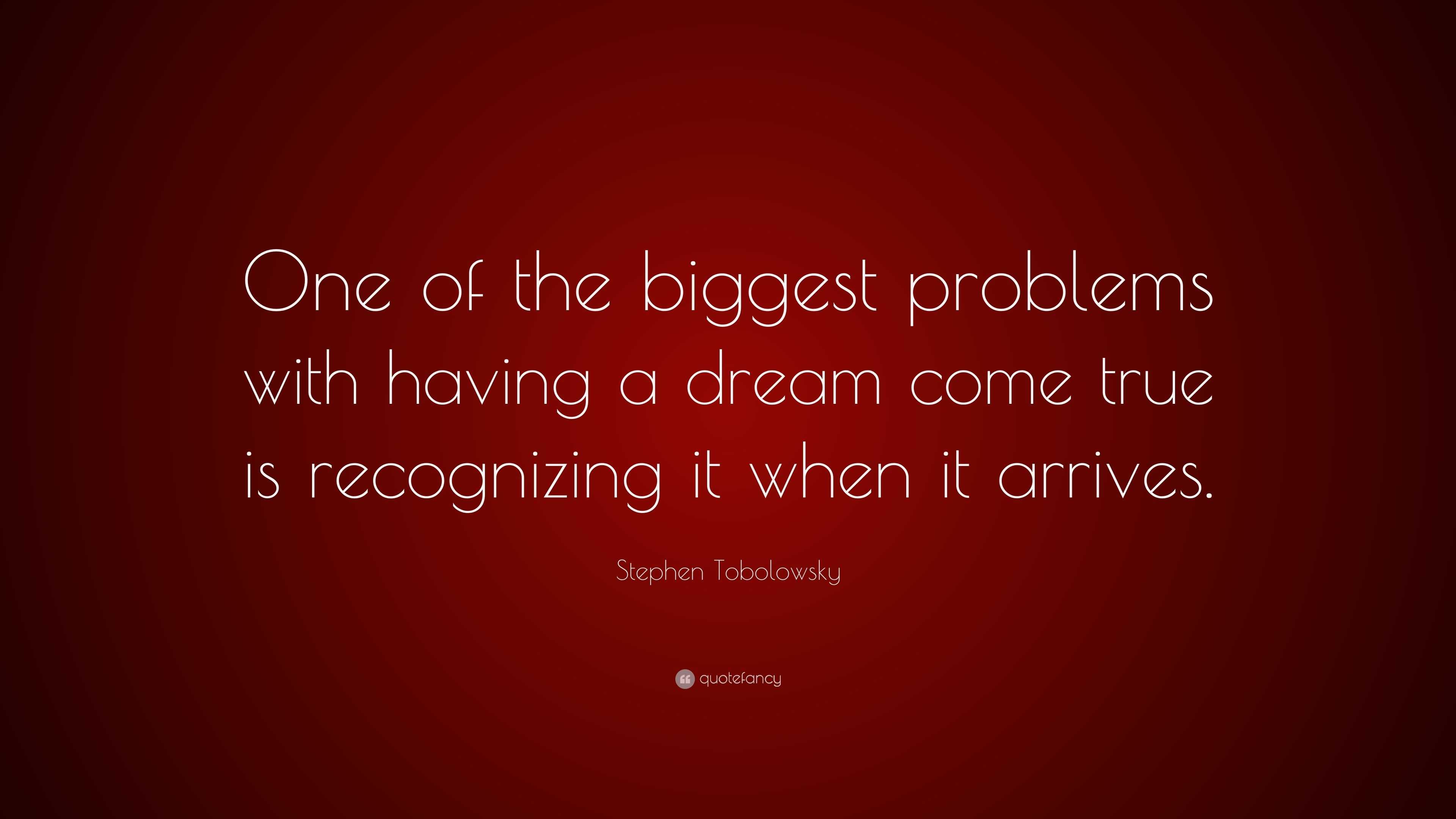 Stephen Tobolowsky Quote: “One of the biggest problems with having a ...