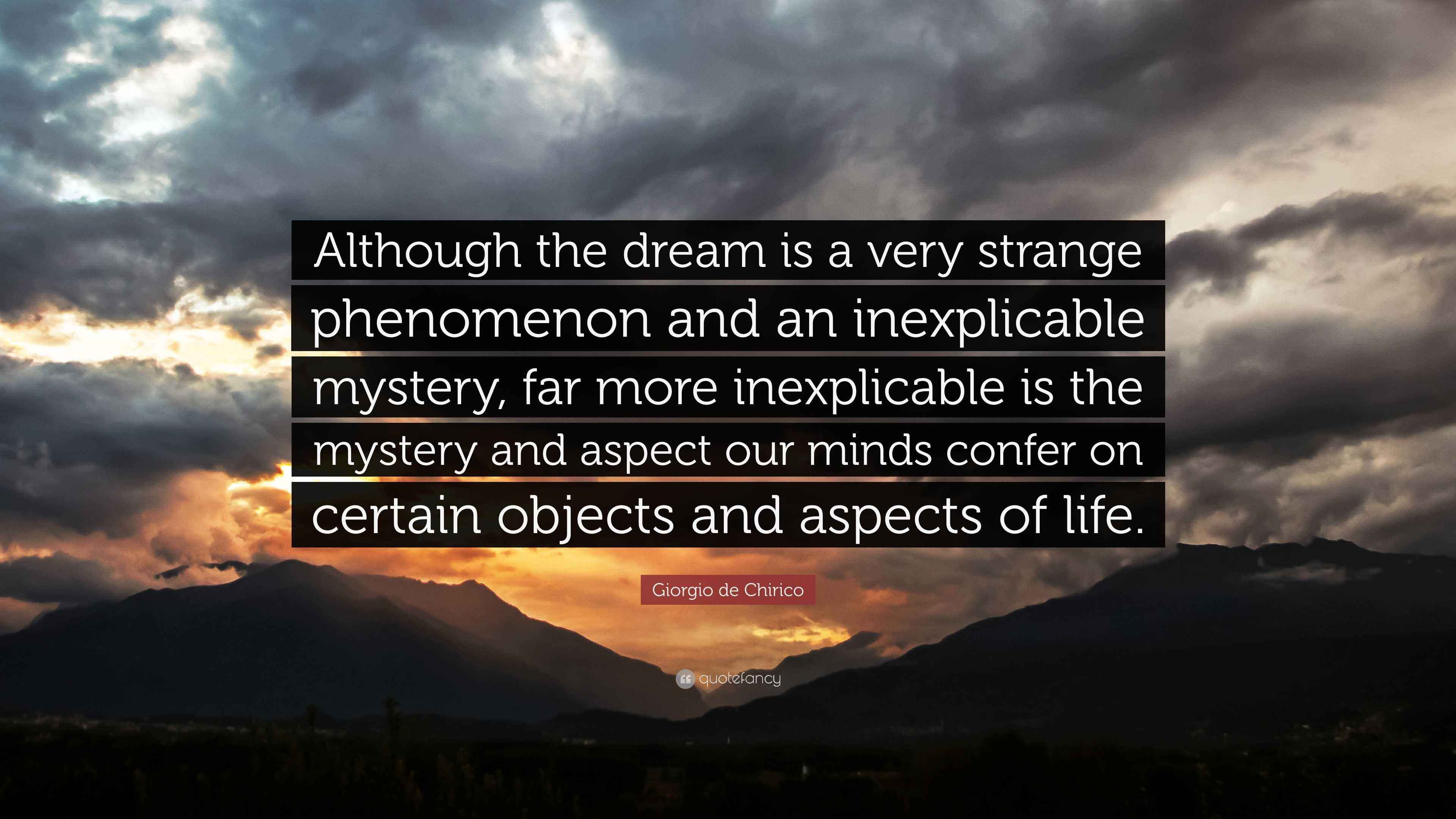giorgio-de-chirico-quote-although-the-dream-is-a-very-strange