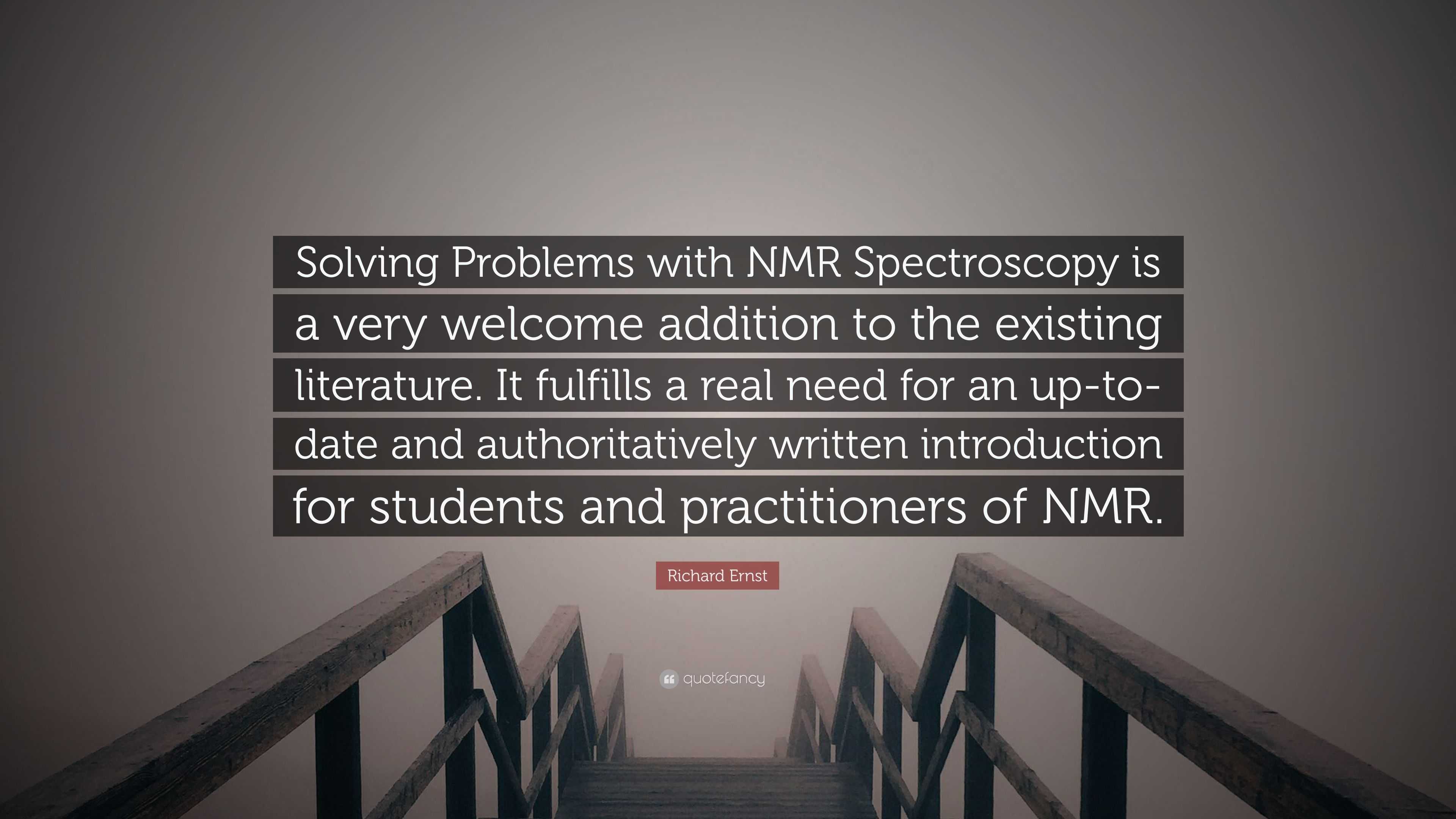 Richard ernst quote solving problems with nmr spectroscopy is a very