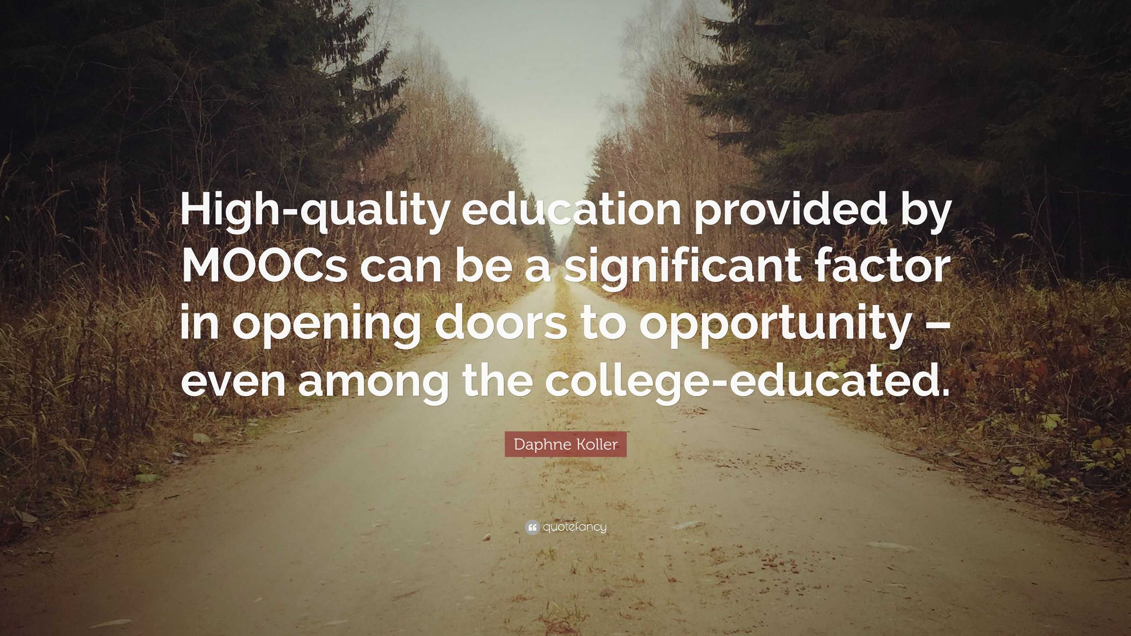 daphne-koller-quote-high-quality-education-provided-by-moocs-can-be-a