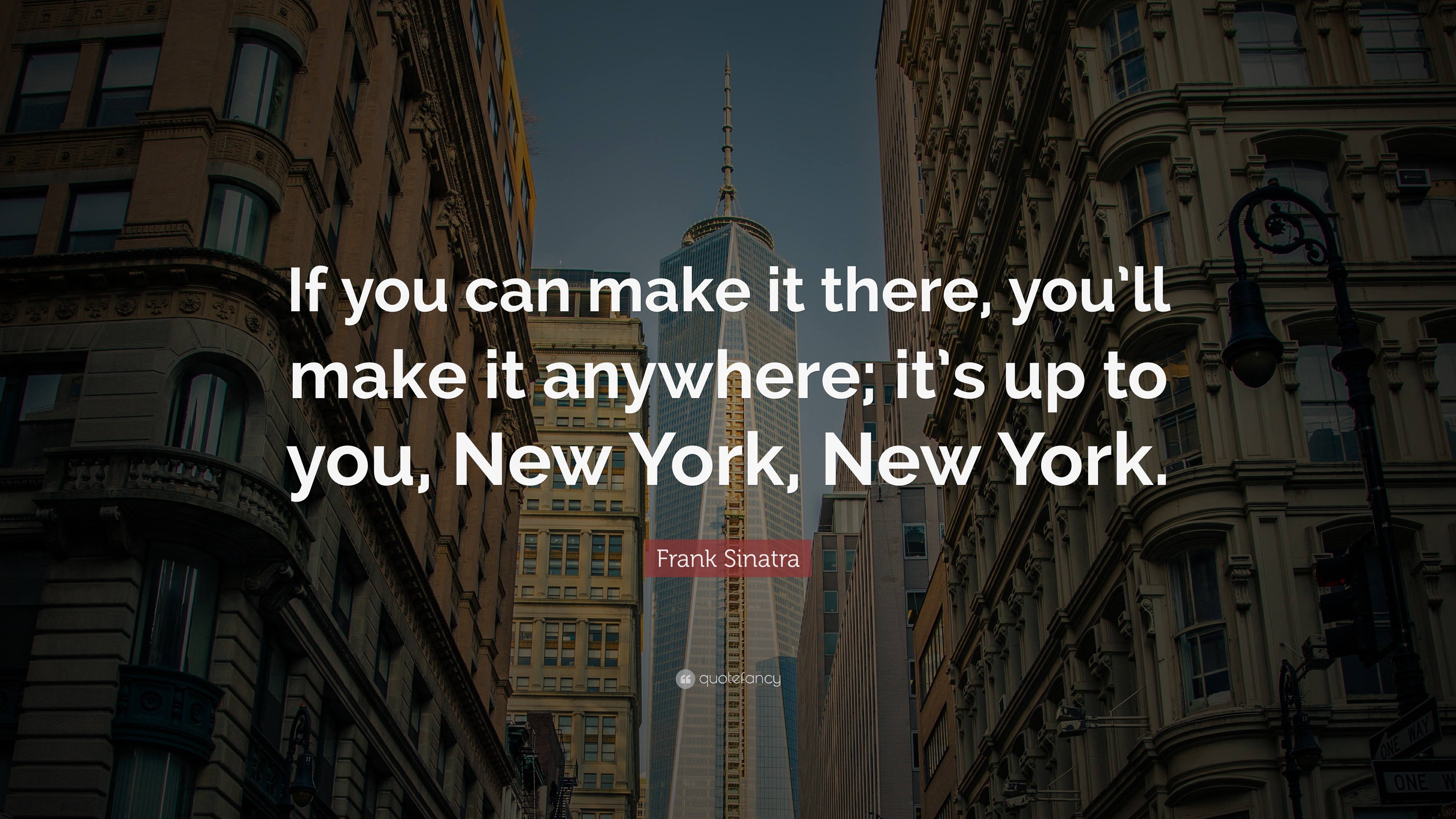 Frank Sinatra Quote If You Can Make It There You ll Make It Anywhere 