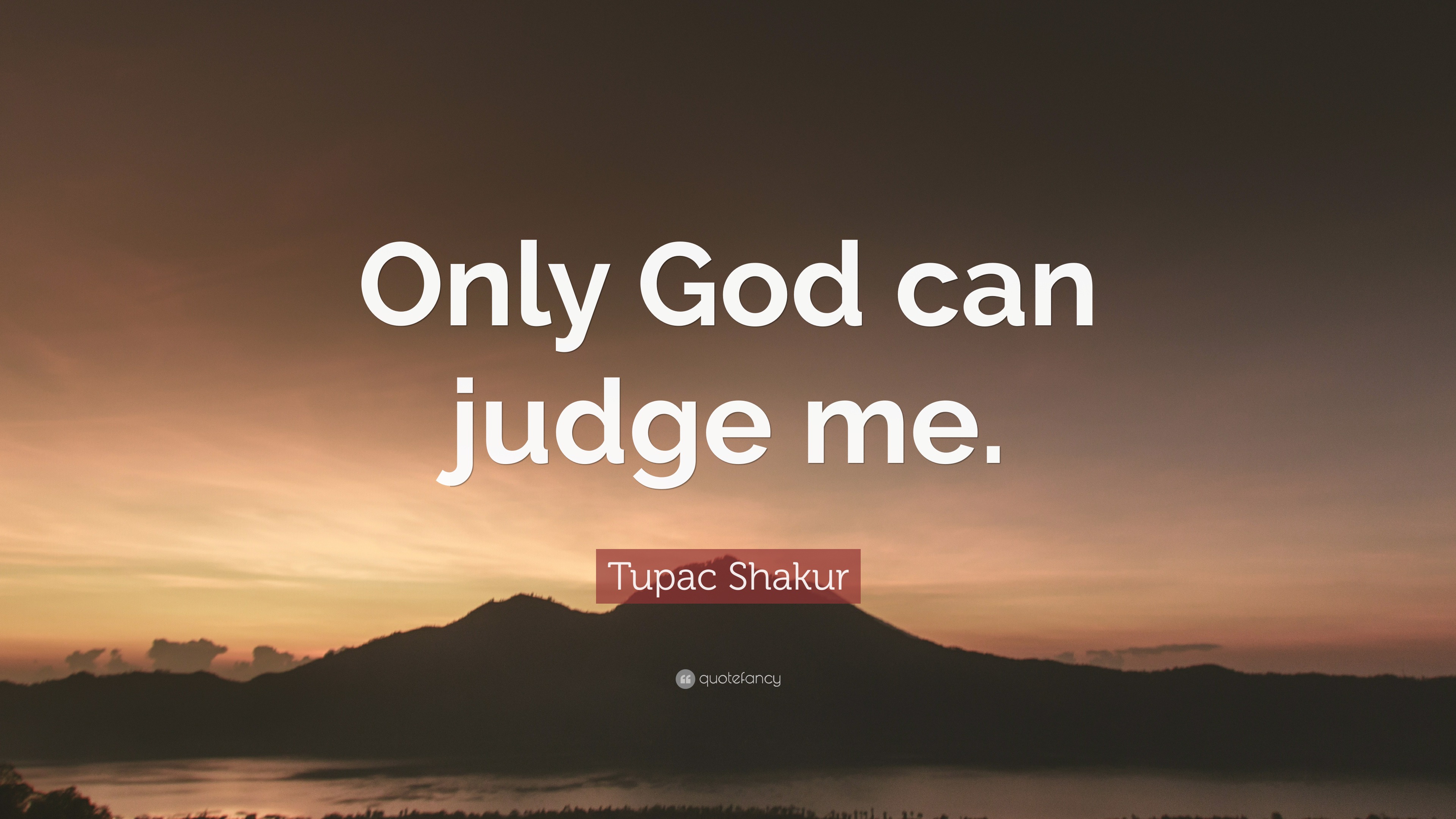 2pac only god can judge me wiki