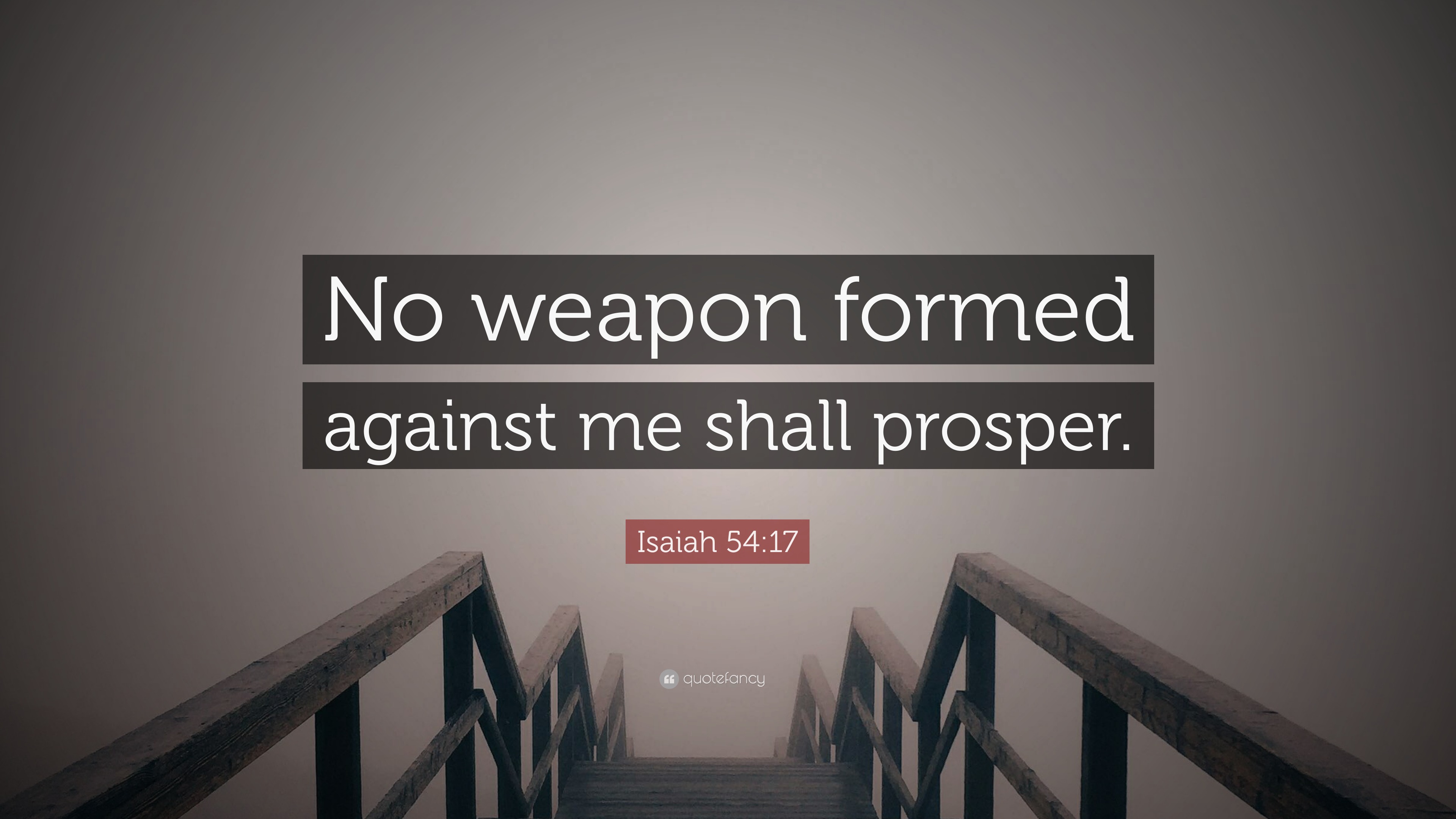 isaiah-54-17-quote-no-weapon-formed-against-me-shall-prosper-12