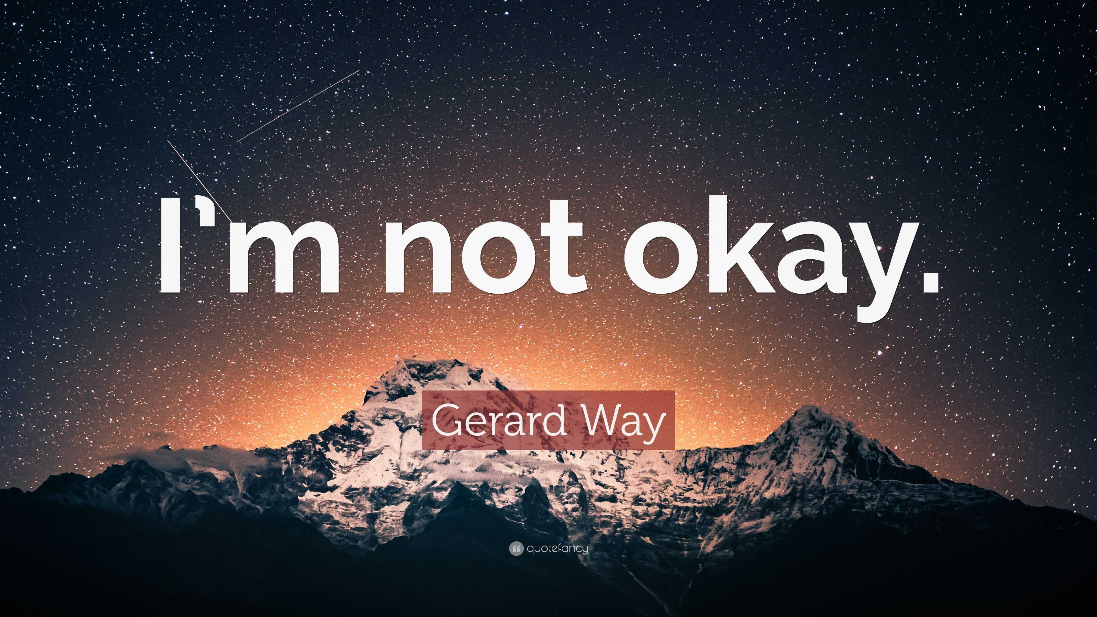 Gerard Way Quote: “I’m not okay.” (12 wallpapers) - Quotefancy