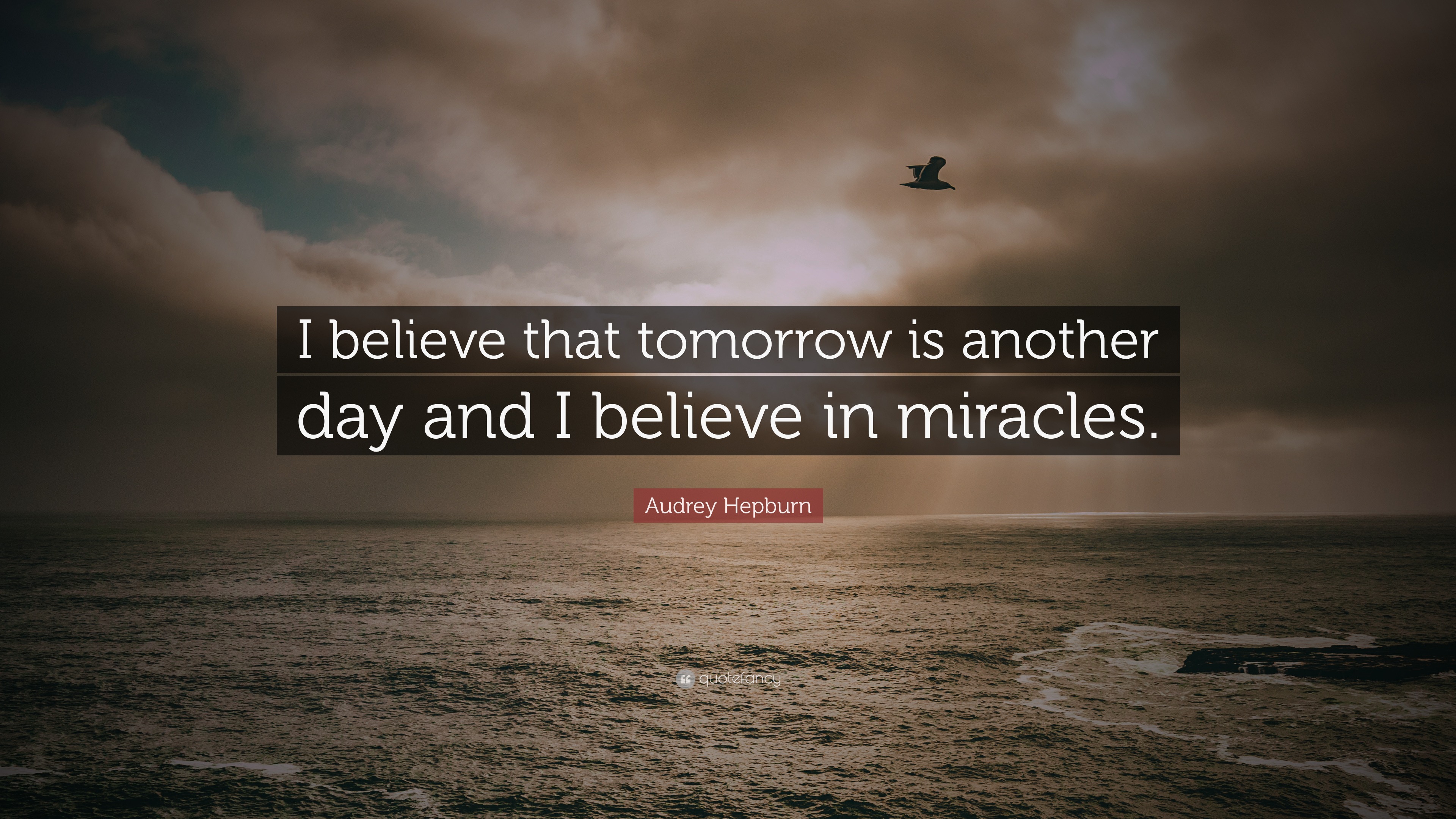 audrey-hepburn-quote-i-believe-that-tomorrow-is-another-day-and-i