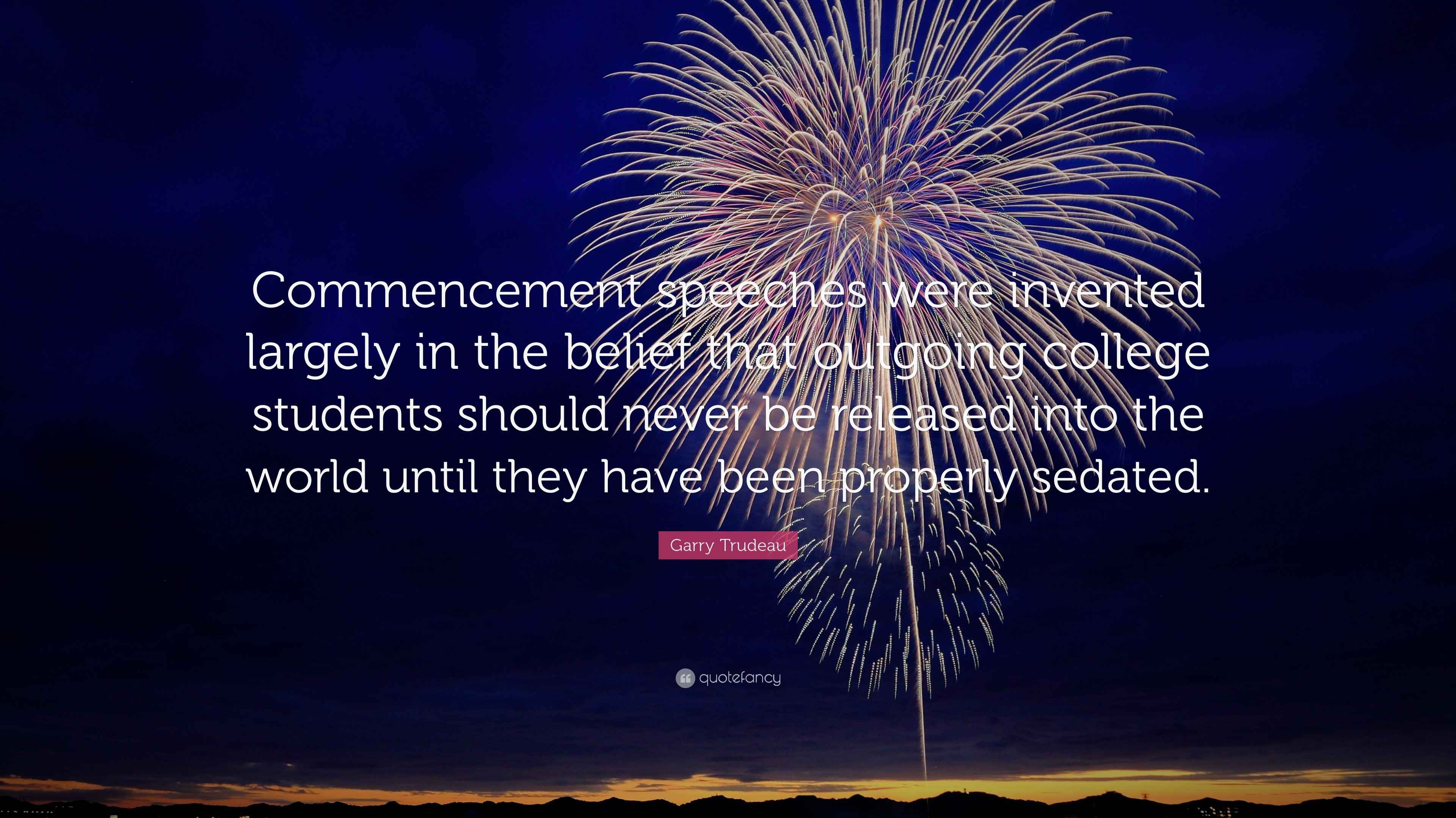 Garry Trudeau Quote speeches were invented largely in