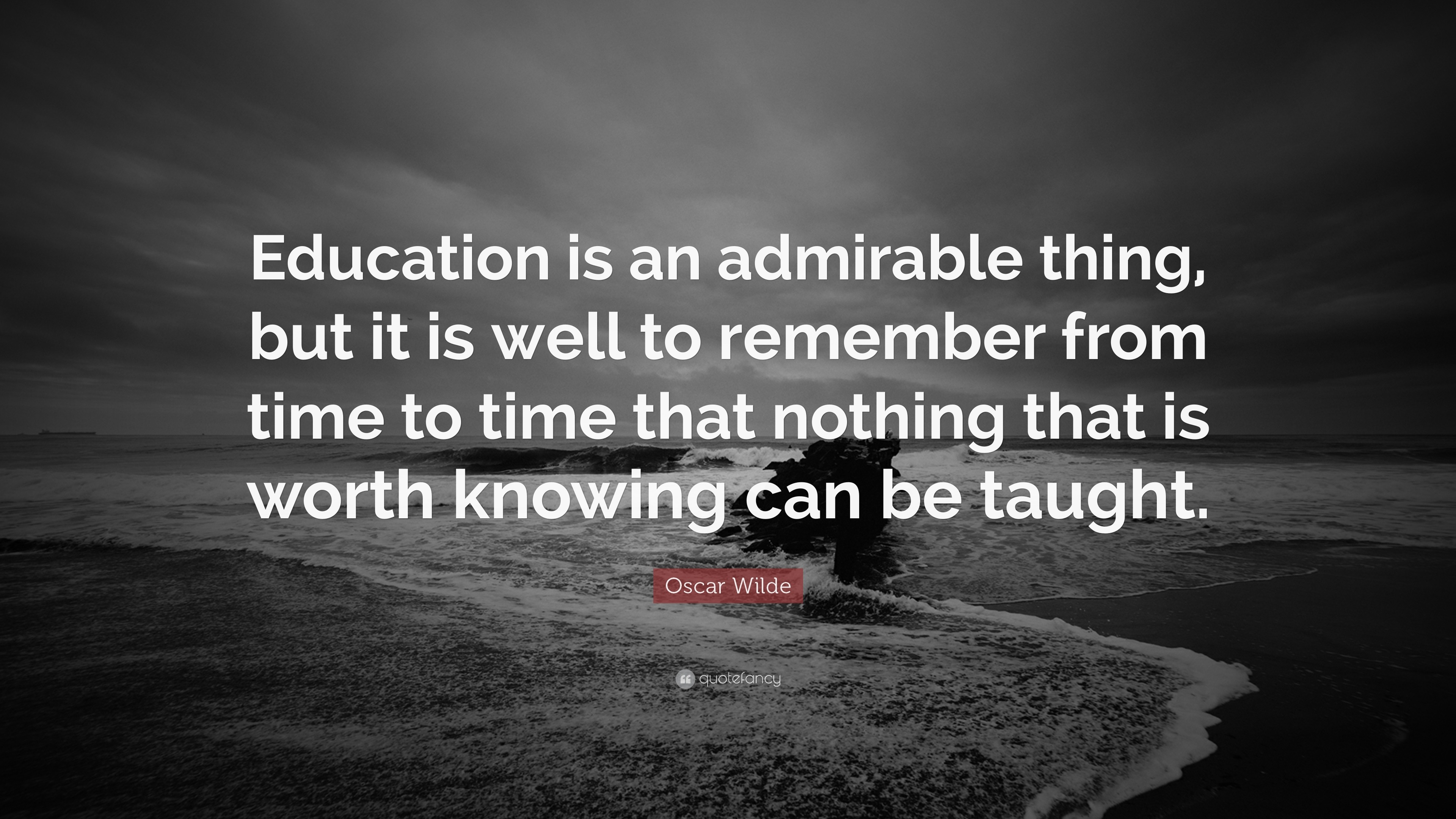 Oscar Wilde Quote “Education is an admirable thing, but