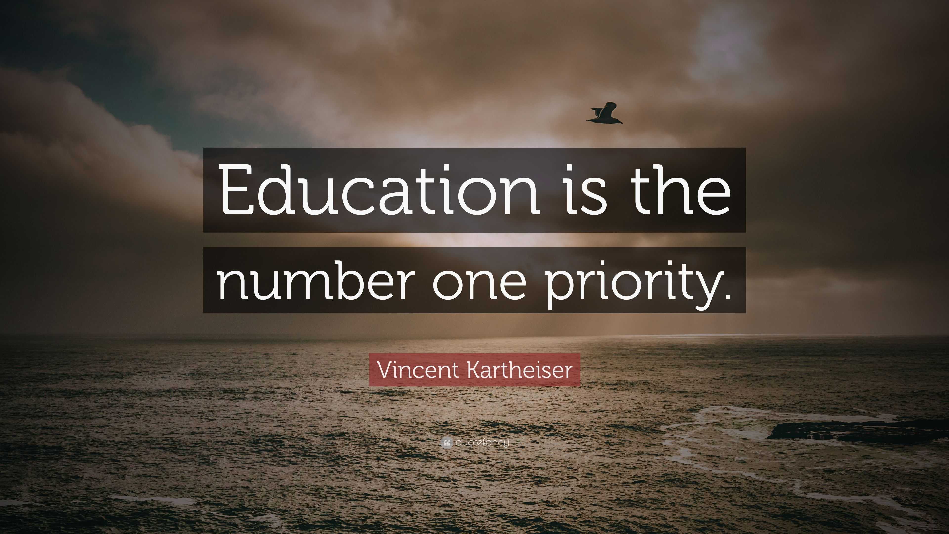 Vincent Kartheiser Quote “Education is the number one priority.”