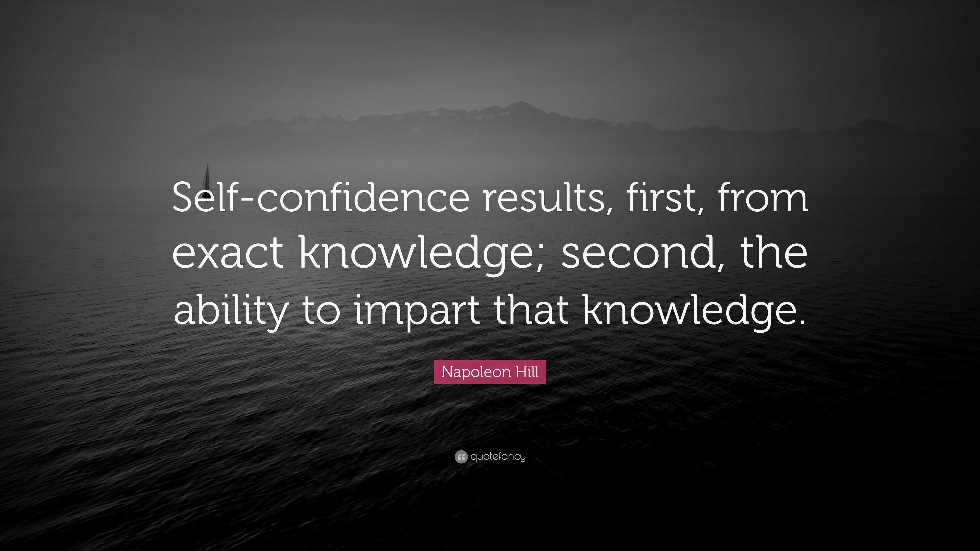 napoleon-hill-quote-self-confidence-results-first-from-exact