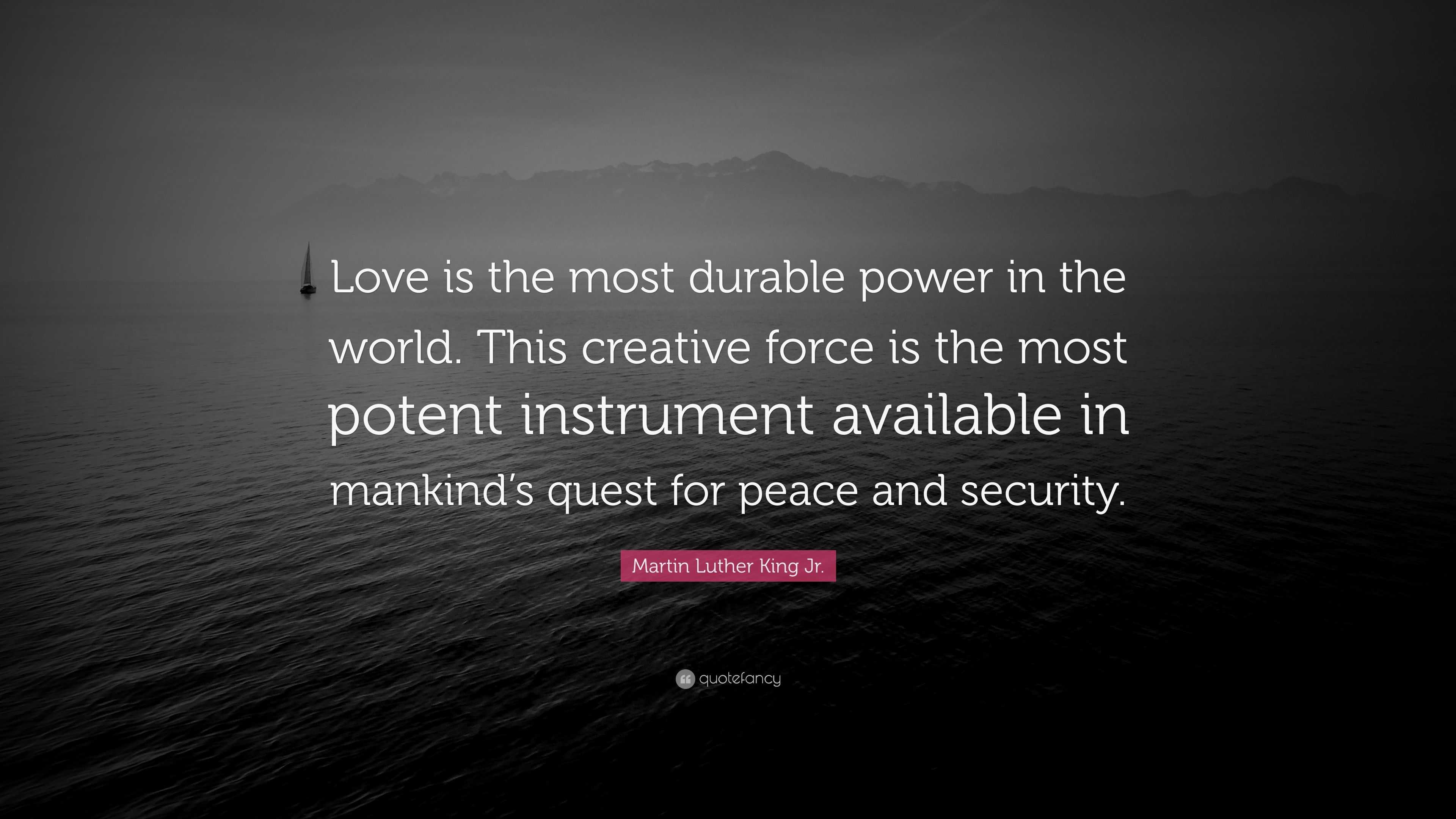 Love Is The Most Durable Power In The World