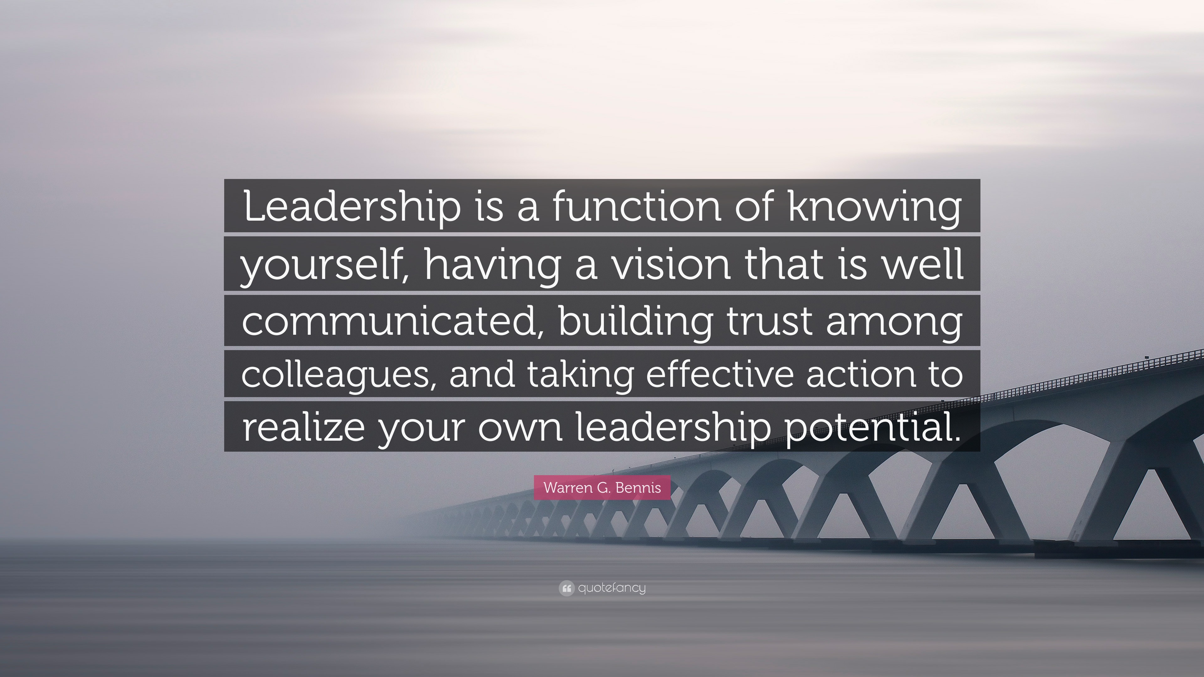 Warren G. Bennis Quote: “Leadership is a function of knowing yourself