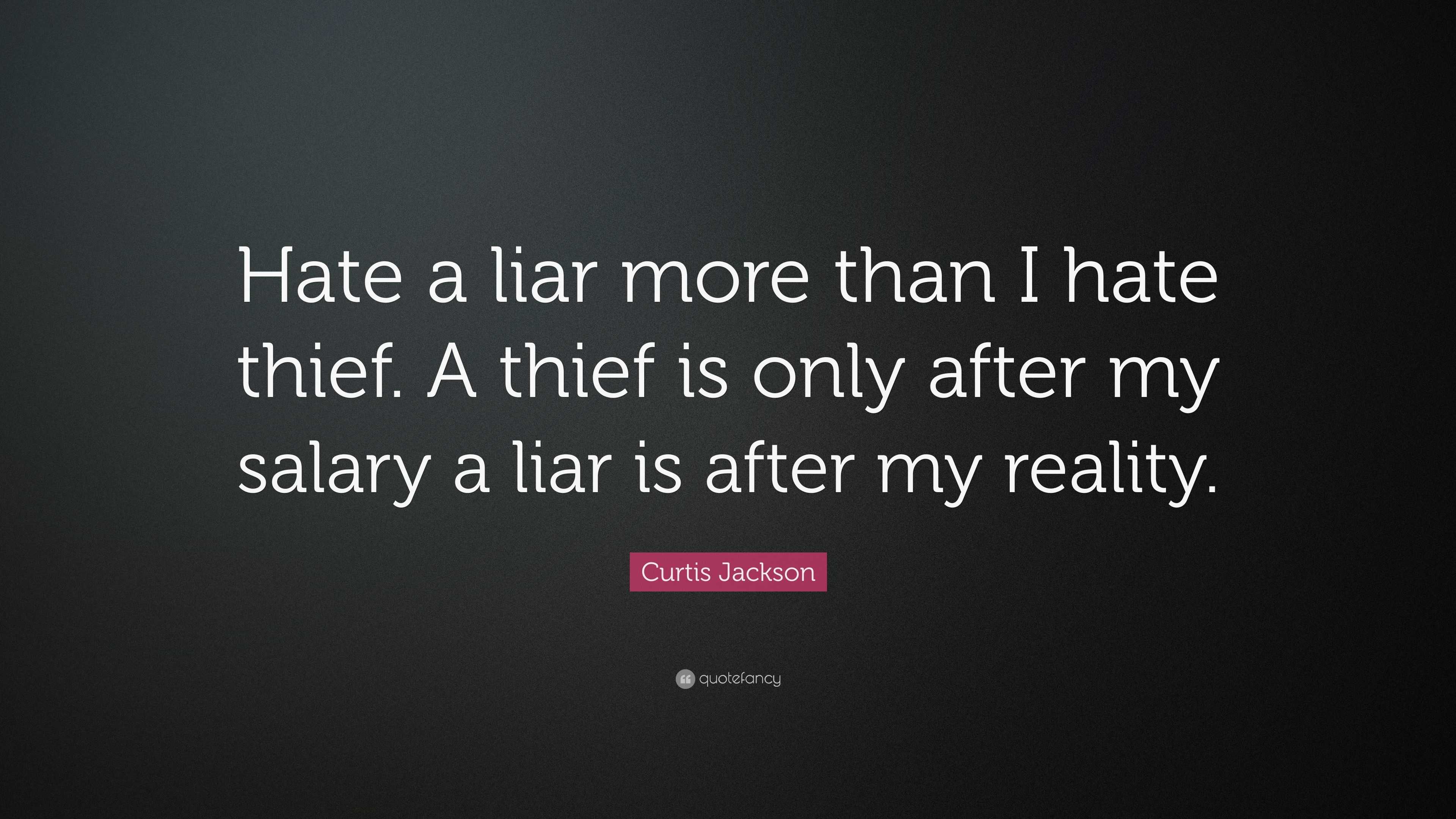 Being A Liar Quote