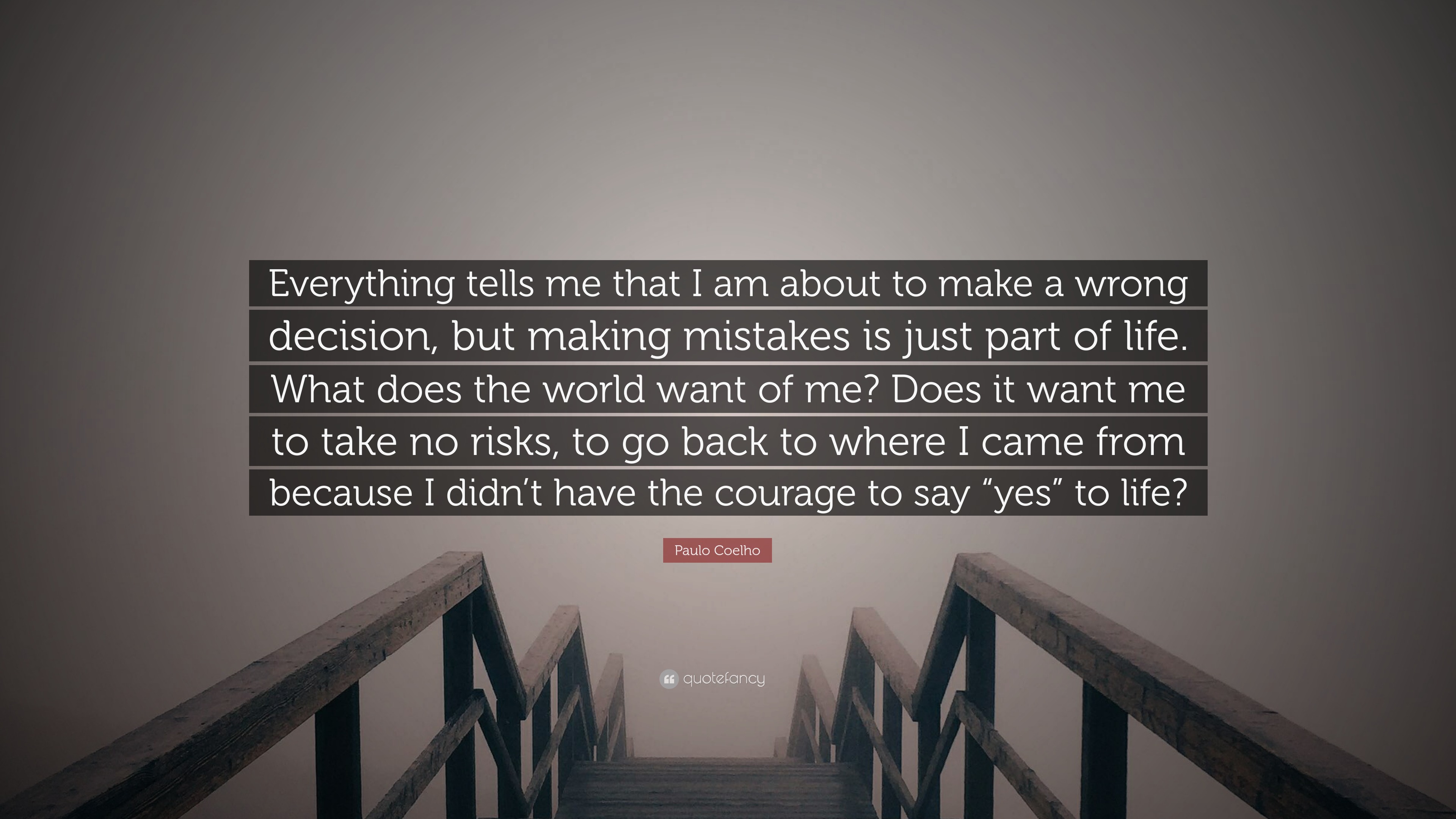 Paulo Coelho Quote: “Everything tells me that I am about to make a
