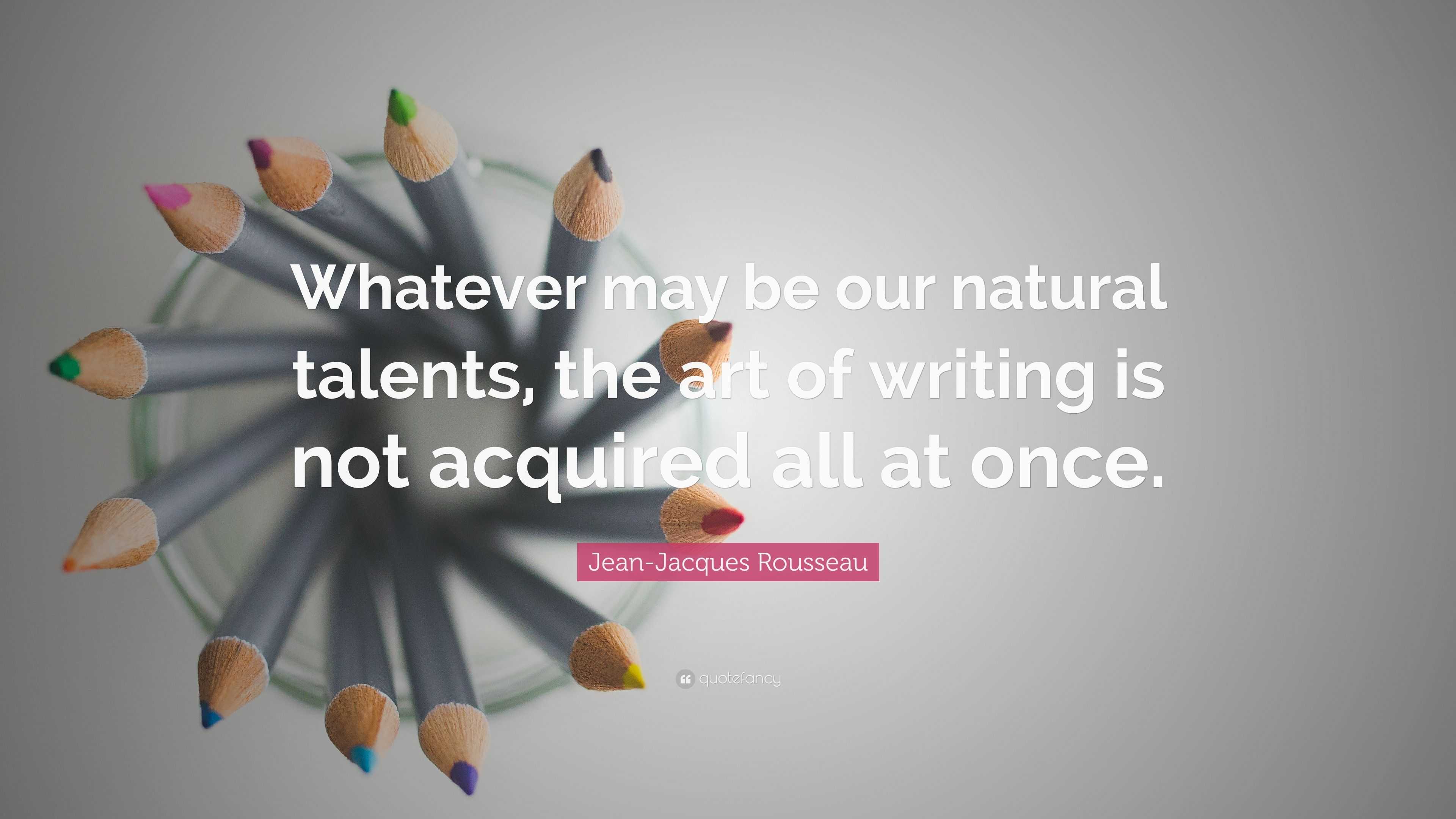 Is writing a natural talent