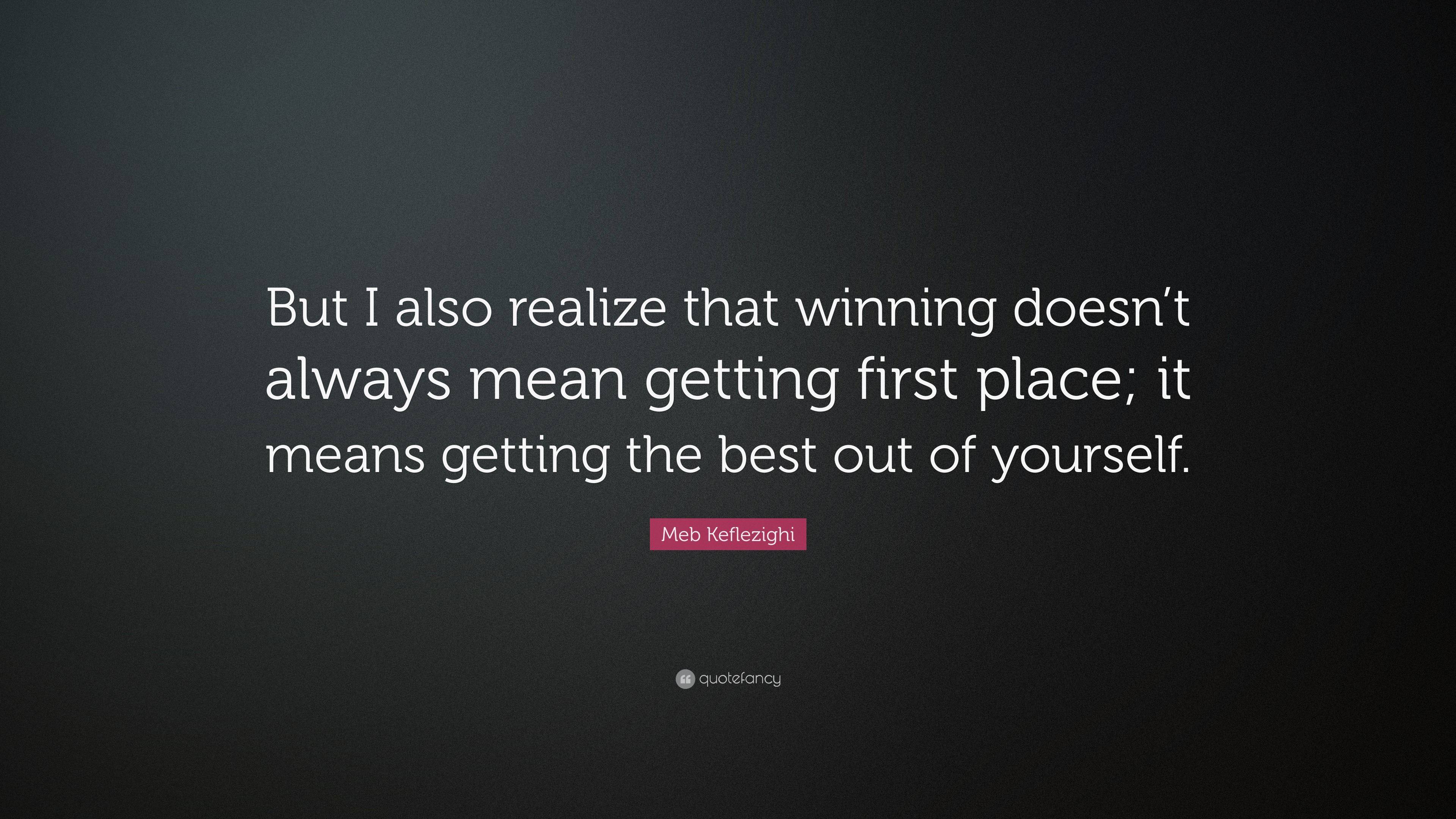 Meb Keflezighi Quote: “But I also realize that winning doesn’t always ...