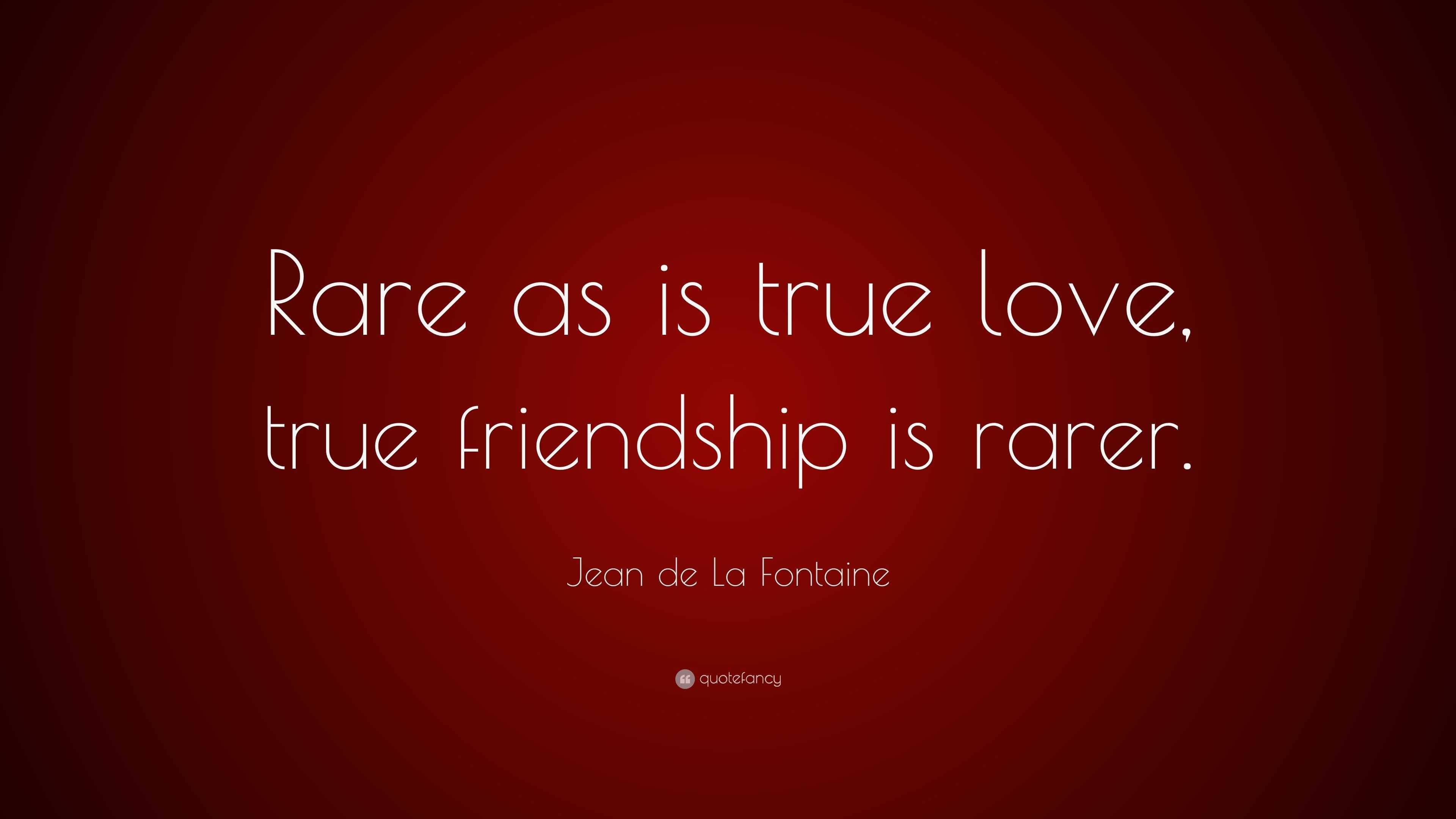 Jean de La Fontaine - Rare as is true love, true