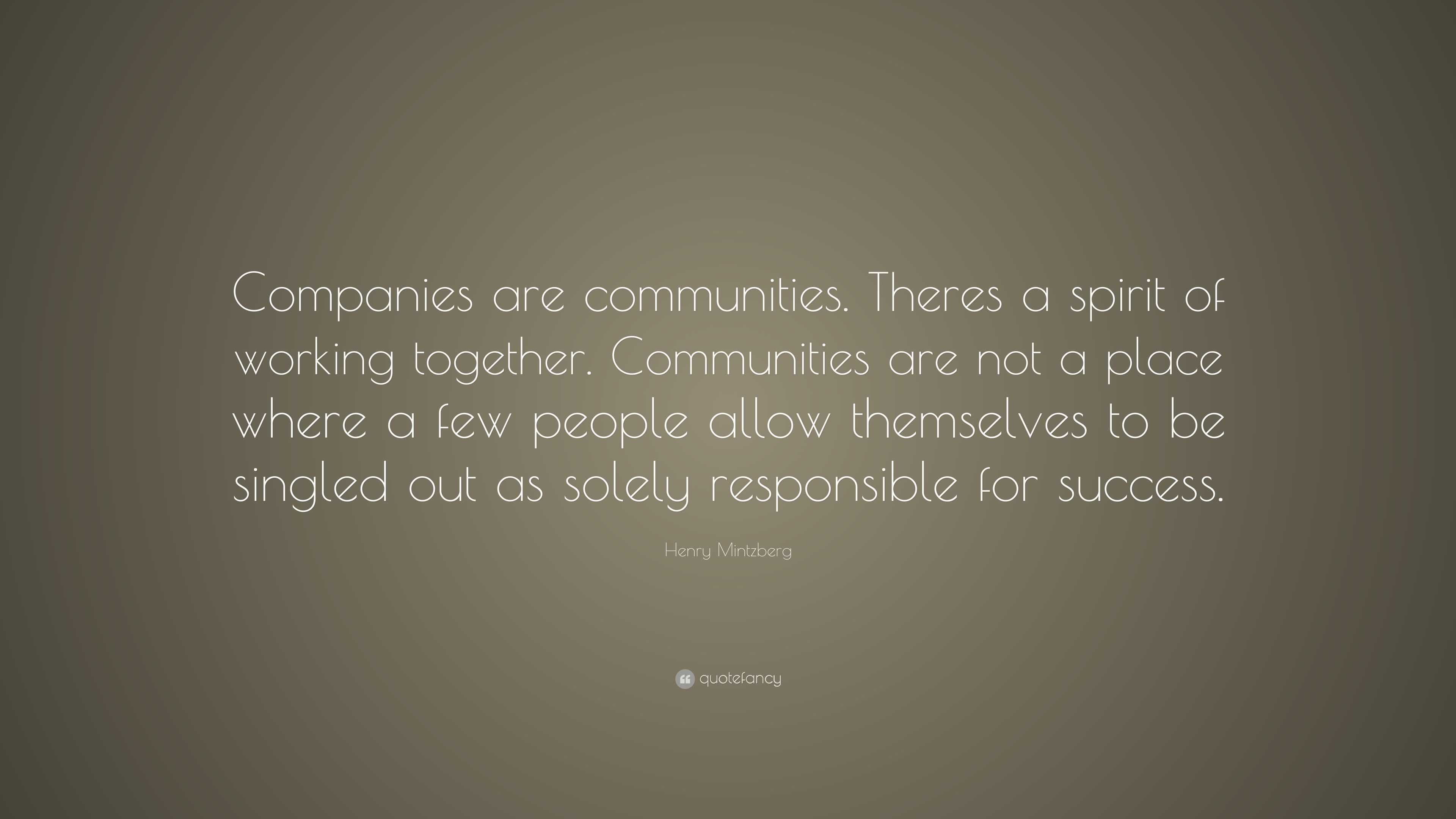 Henry Mintzberg Quote are communities. Theres