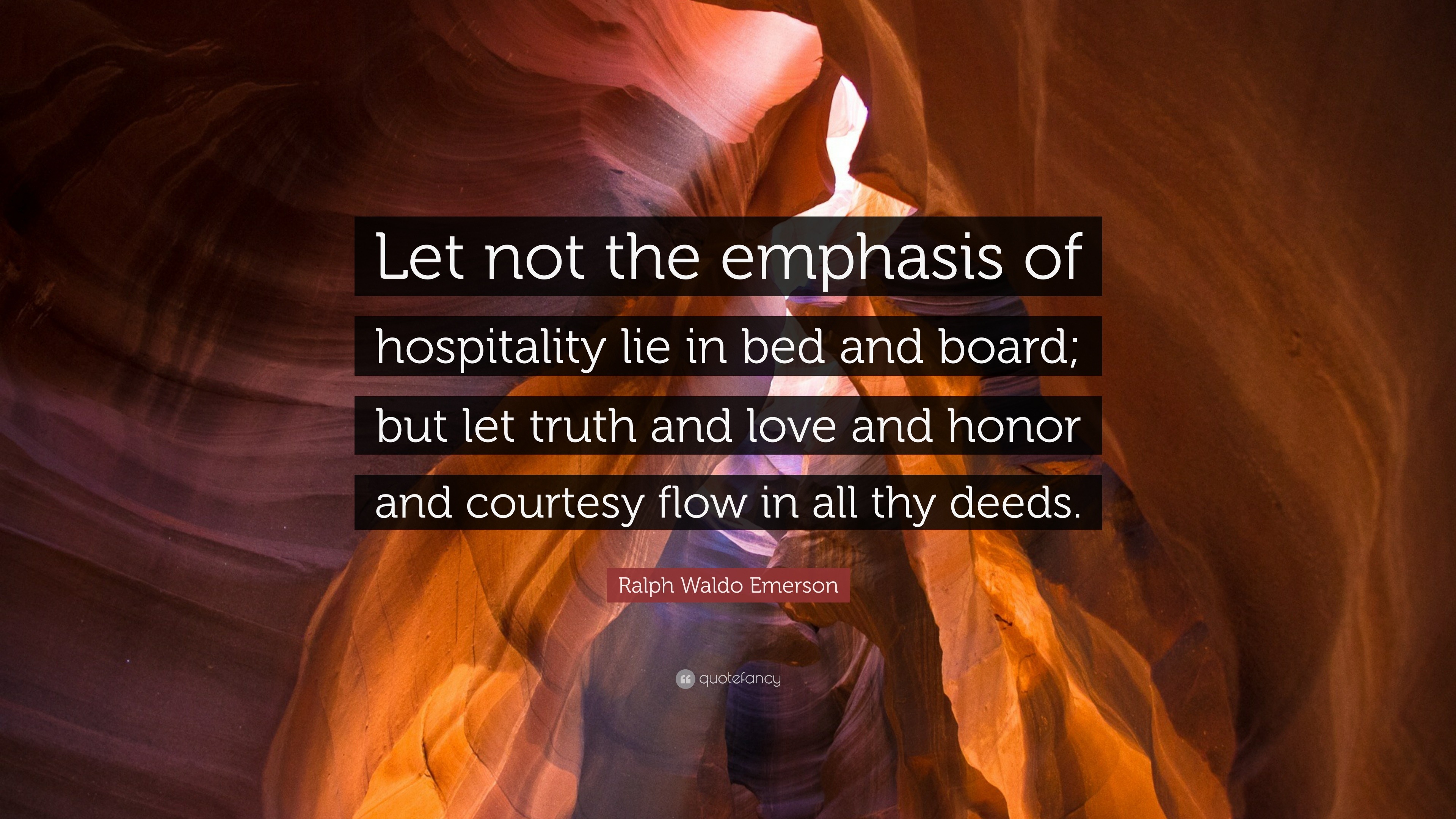 Ralph Waldo Emerson Quote: “Let not the emphasis of hospitality lie in ...