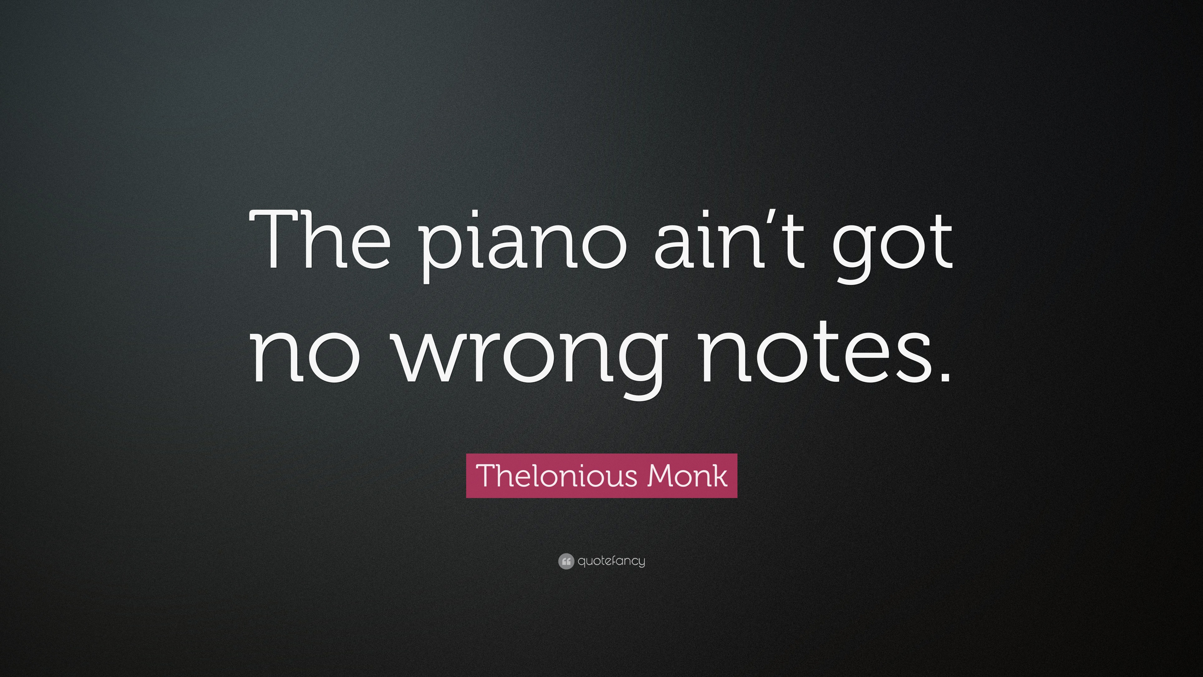 thelonious monk quotes