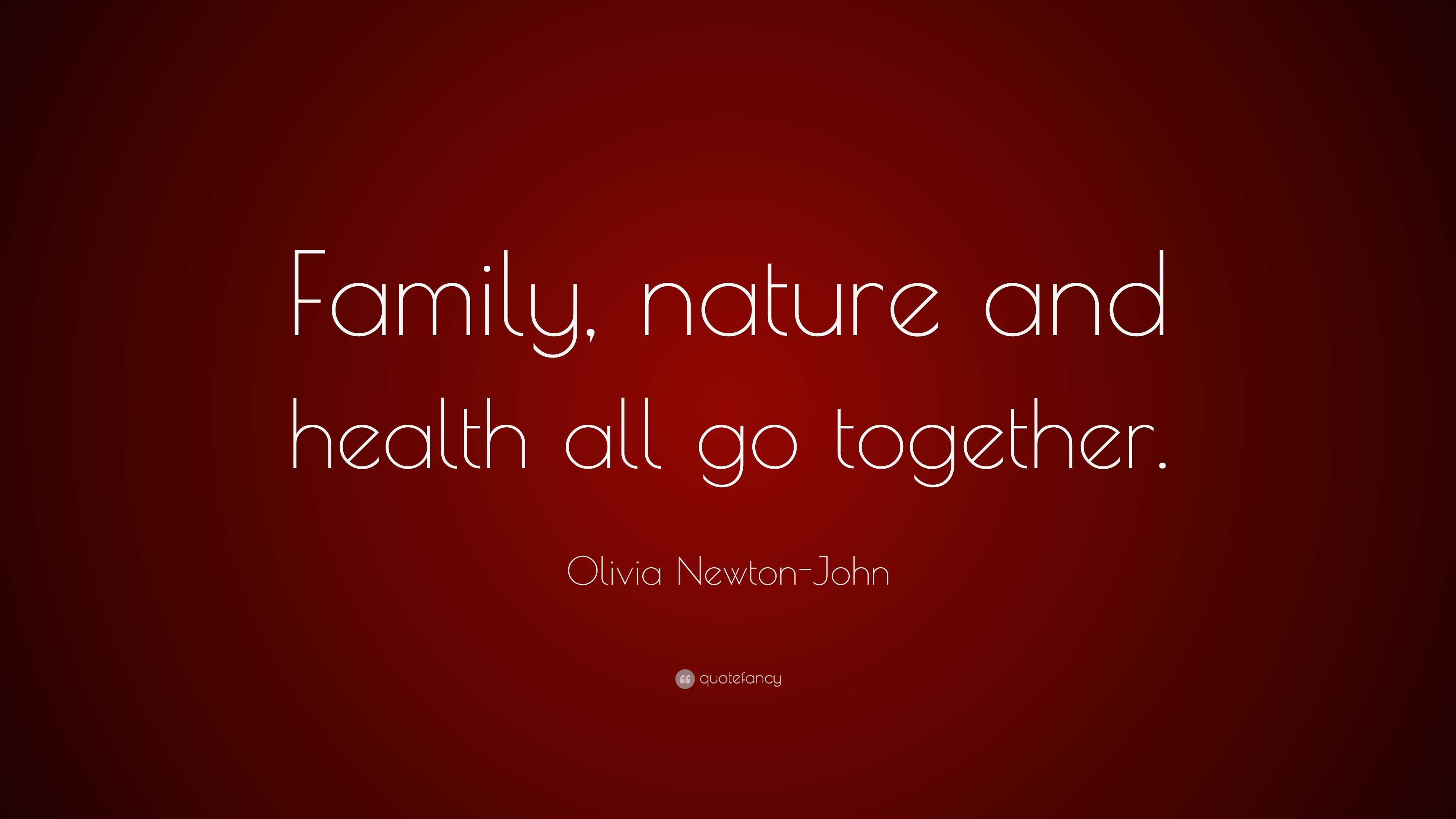 Olivia Newton-John Quote: “Family