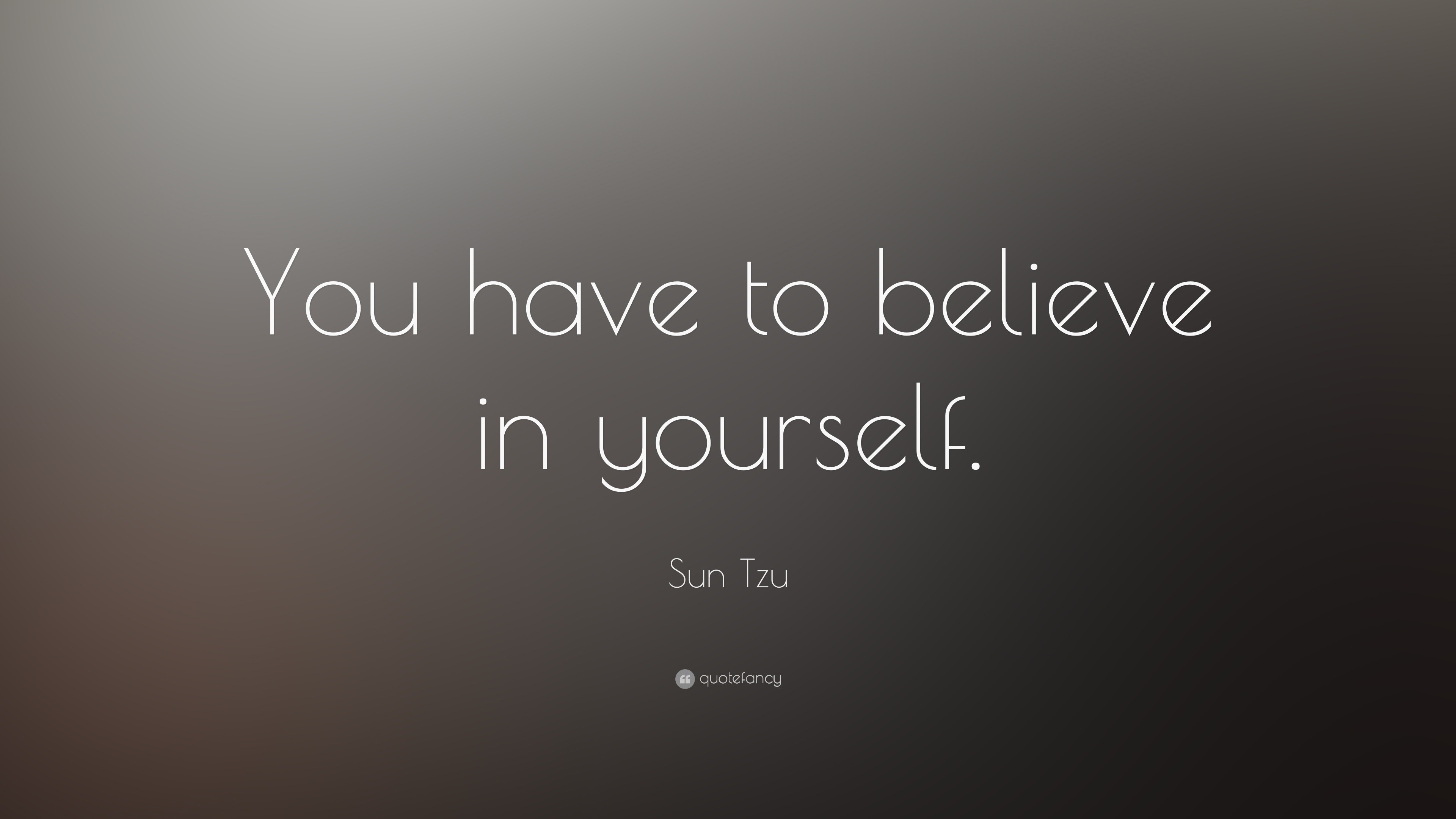 You have to Believe! 
