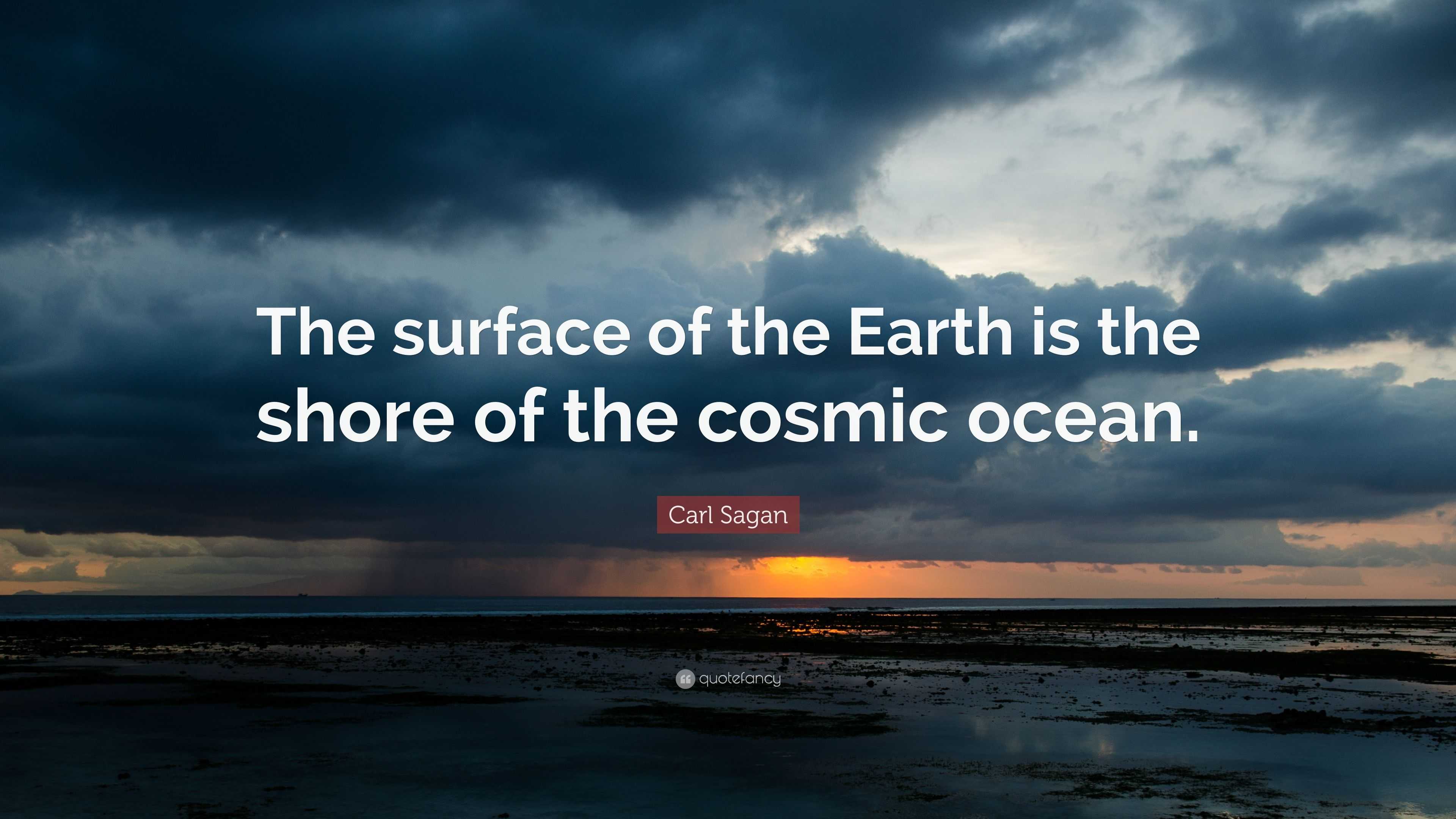 the shores of the cosmic ocean