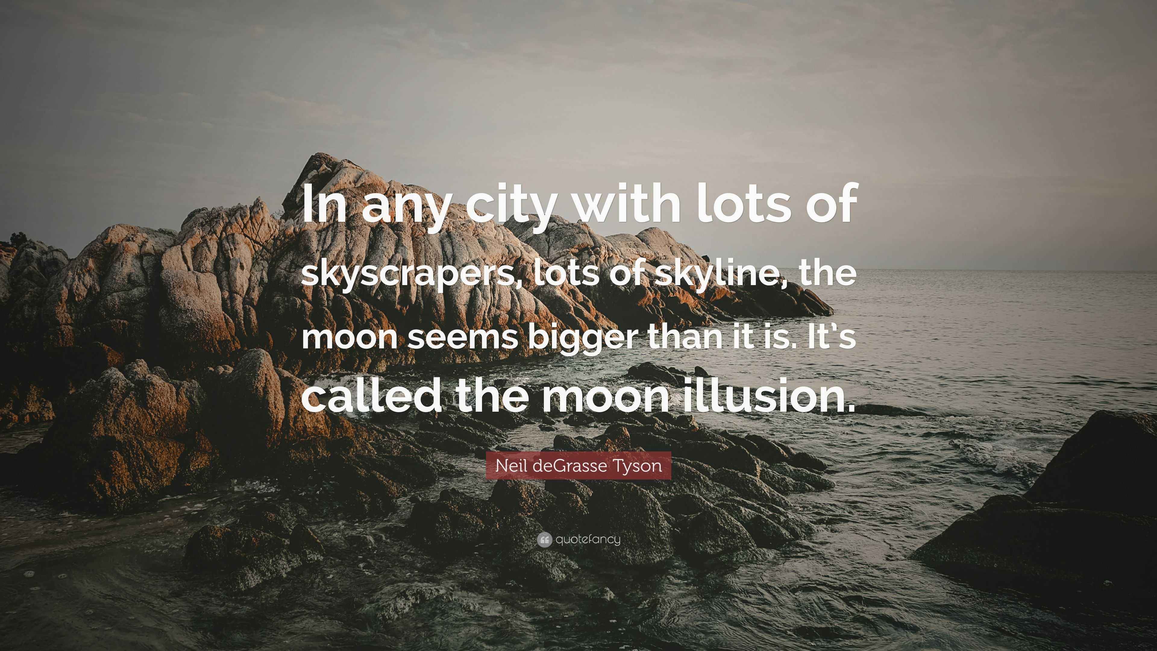 Neil deGrasse Tyson Quote: “In any city with lots of skyscrapers, lots ...